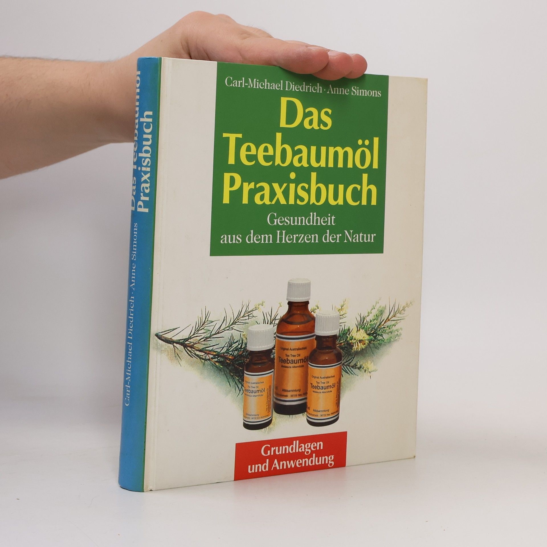 Carl-Michael Diedrich Das Teebaumöl-Praxisbuch