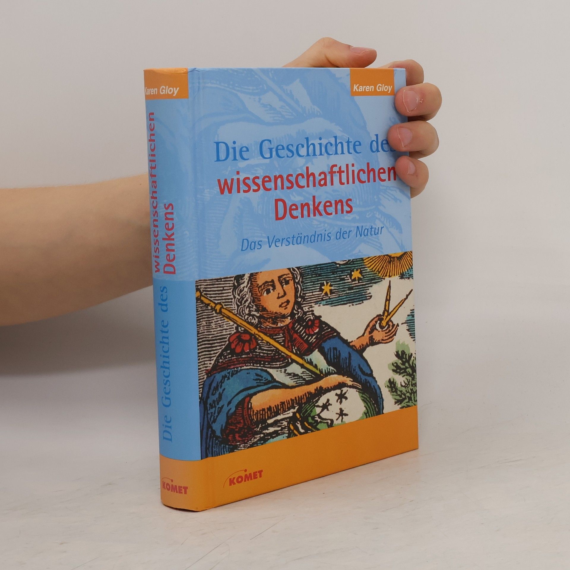 Karen Gloy Die Geschichte des wissenschaftlichen Denkens
