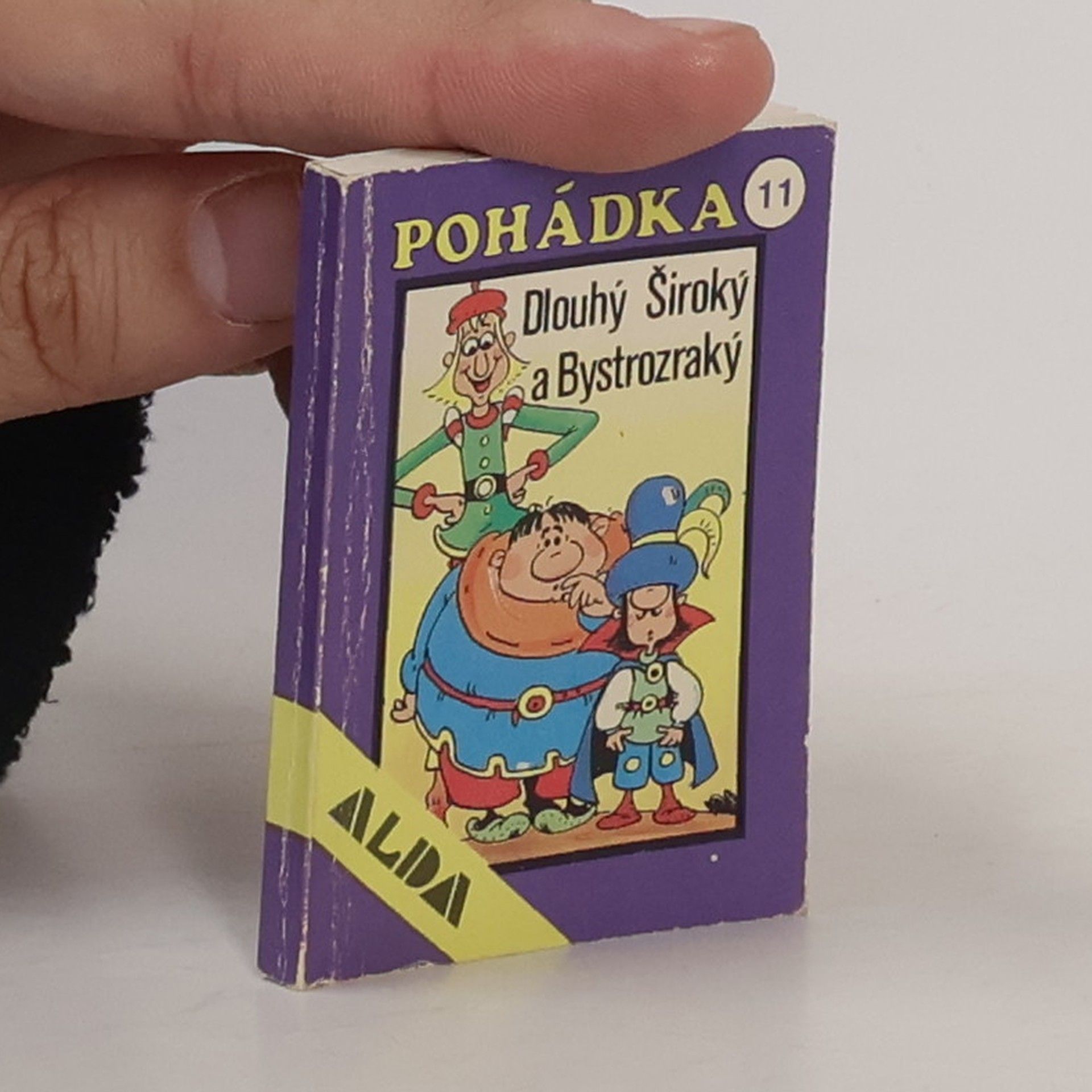 Daniela Jurníková Pohádka - 11: Dlouhý, Široký a Bystrozraký