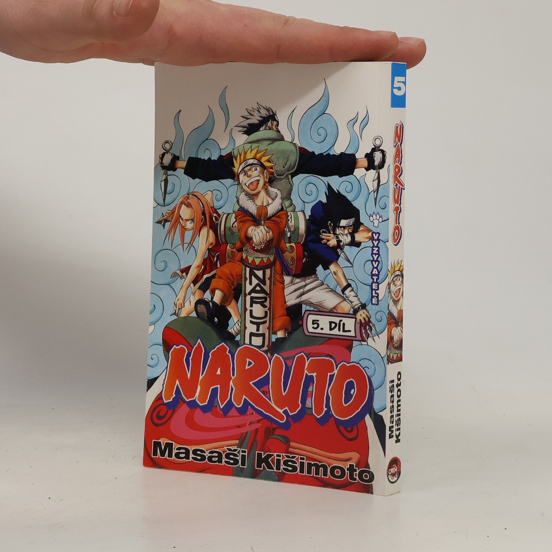 Masashi Kishimoto Vyzyvatelé. Naruto 5. díl
