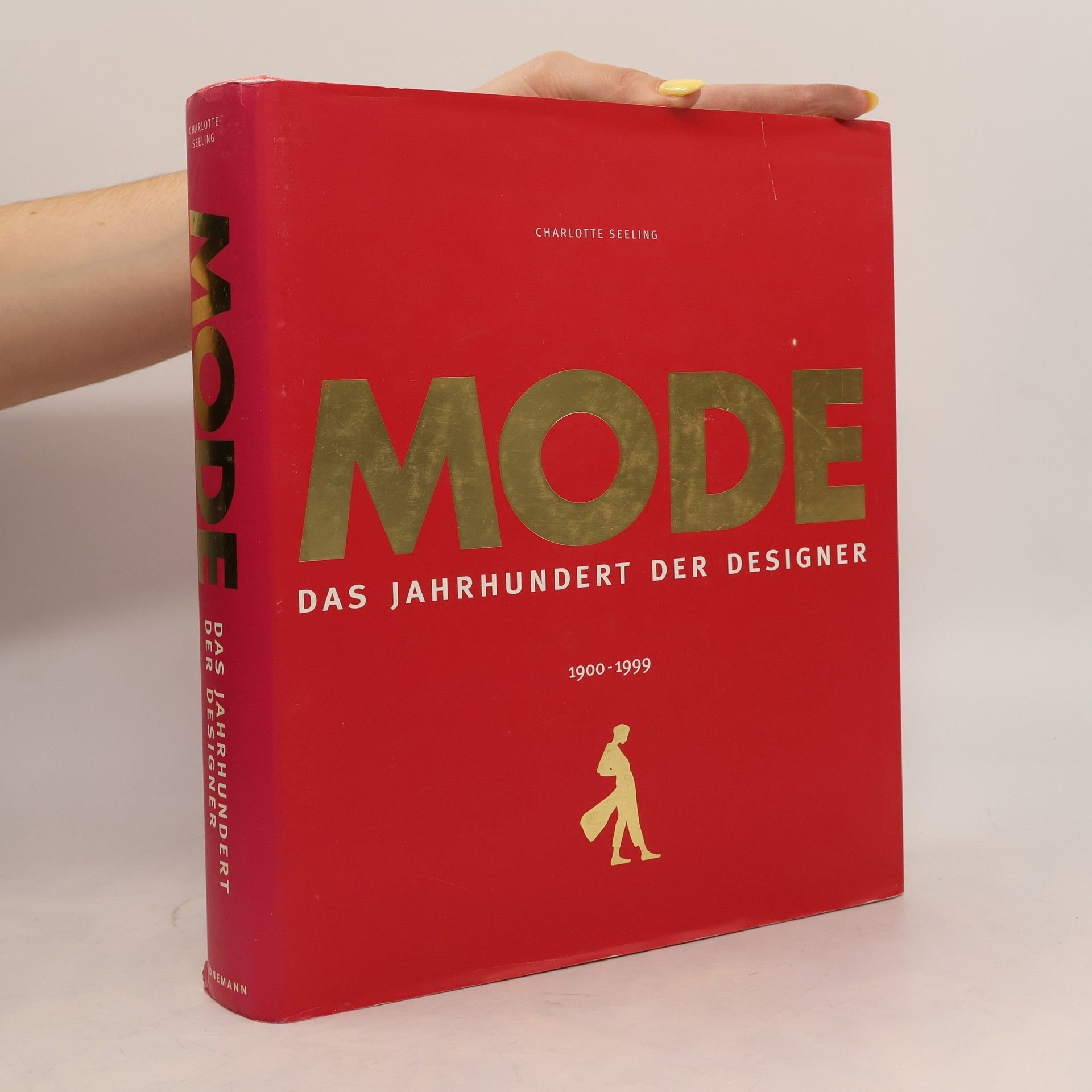 Charlotte Seeling Mode. Das Jahrhundert der Designer 1900-1999