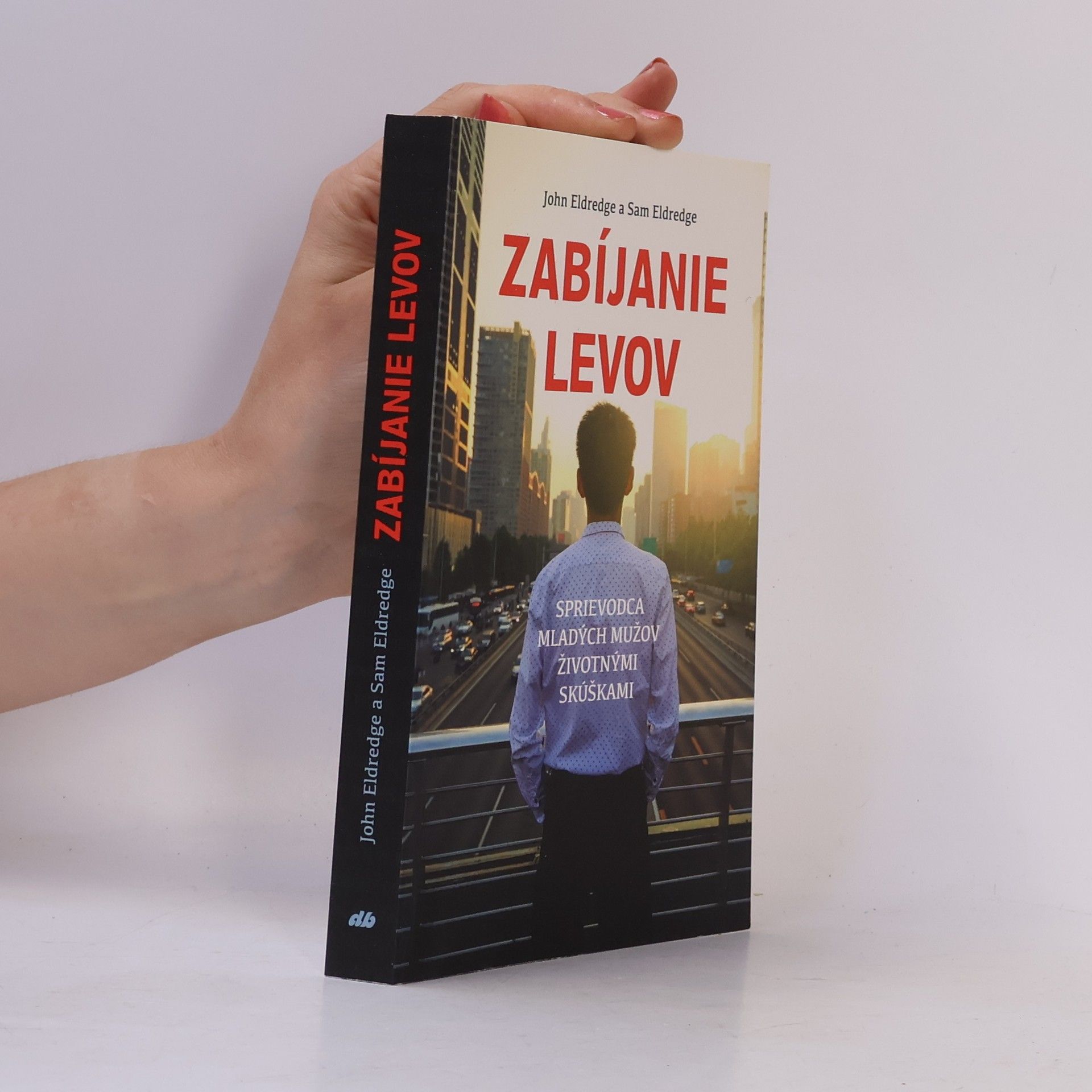 John Eldredge Zabíjanie levov