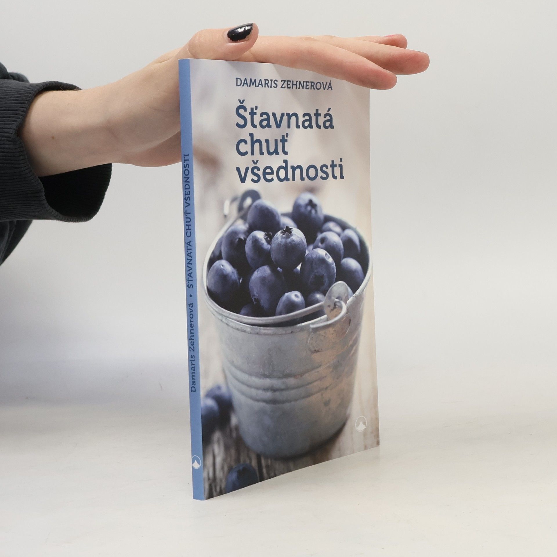 Damaris Zehner Šťavnatá chuť všednosti