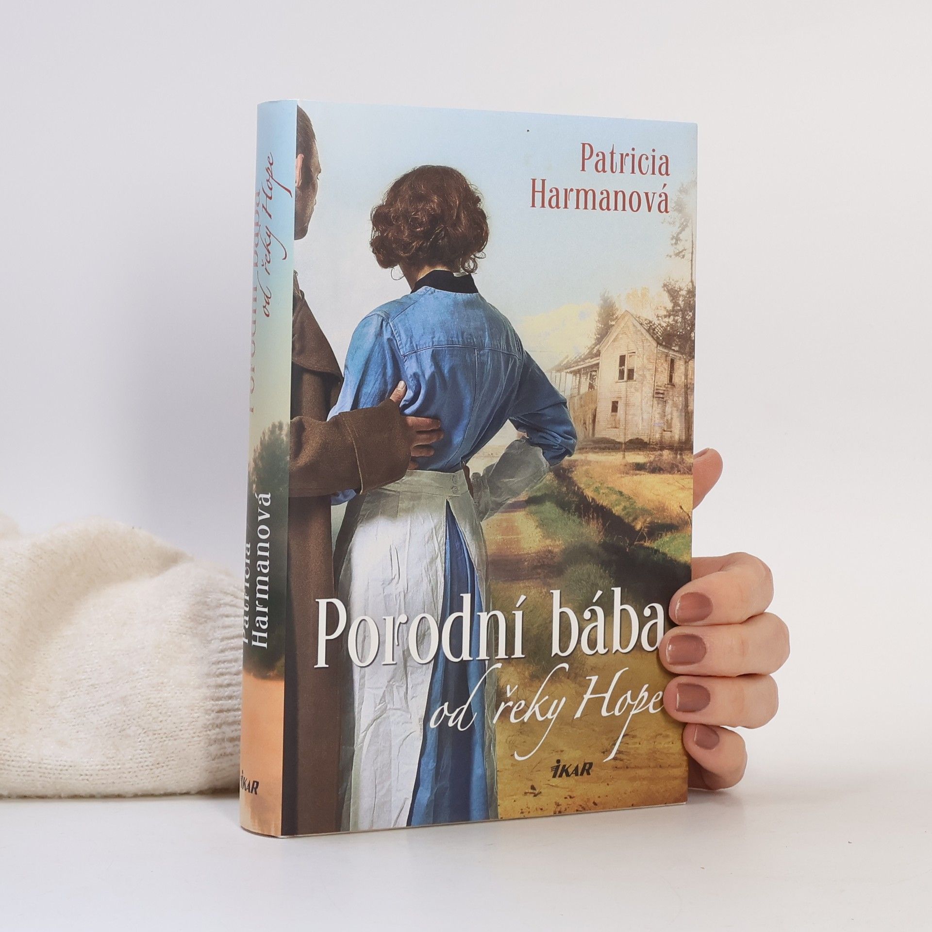 Patricia Harman Porodní bába od řeky Hope