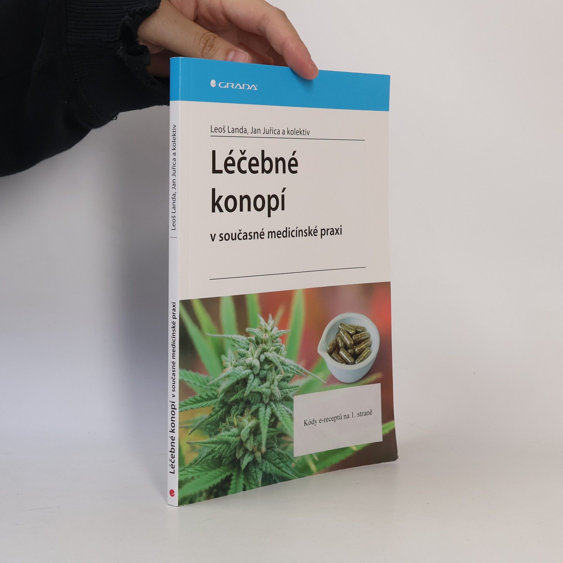 Jan Juřica Léčebné konopí v současné medicínské praxi