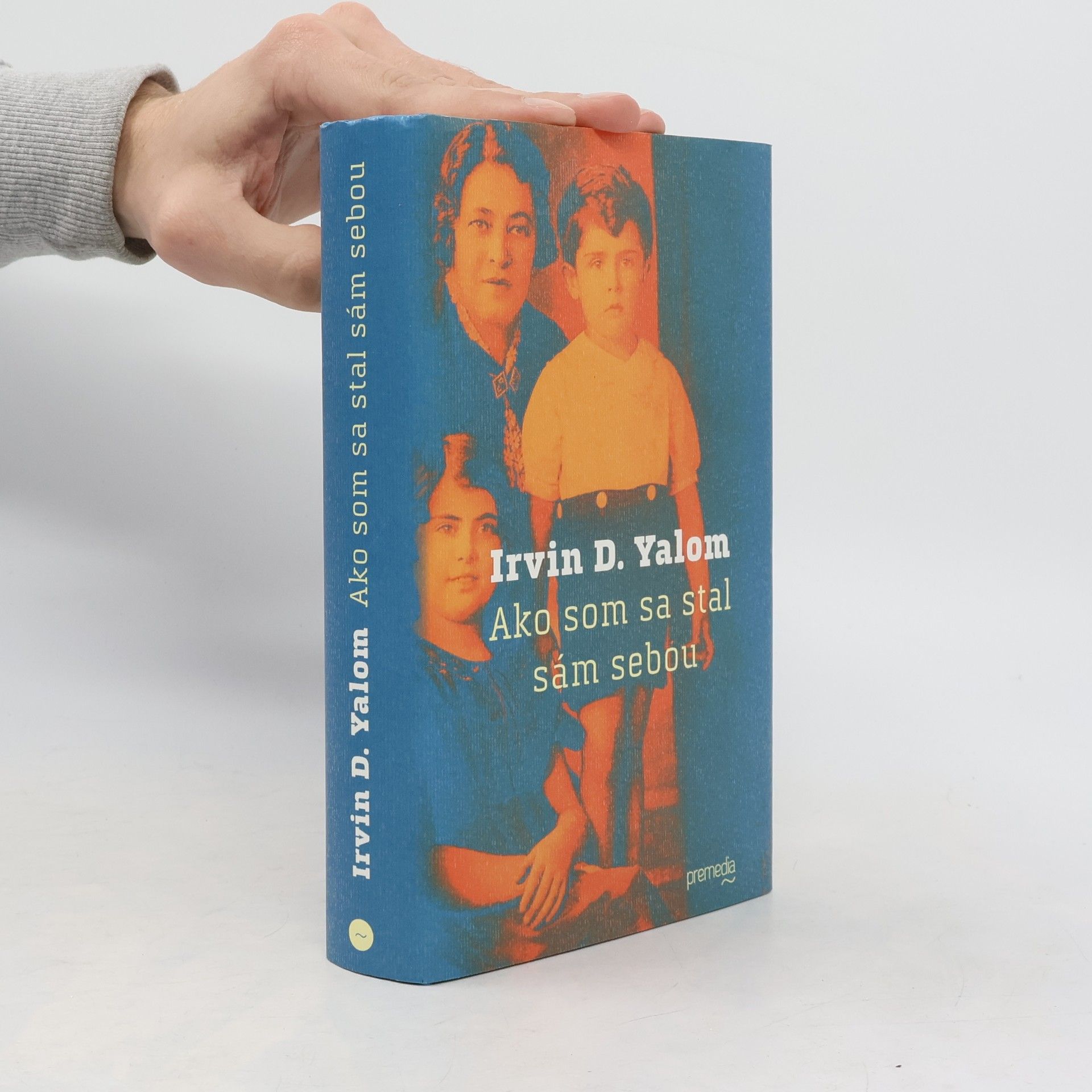 Irvin Yalom Ako som sa stal sám sebou