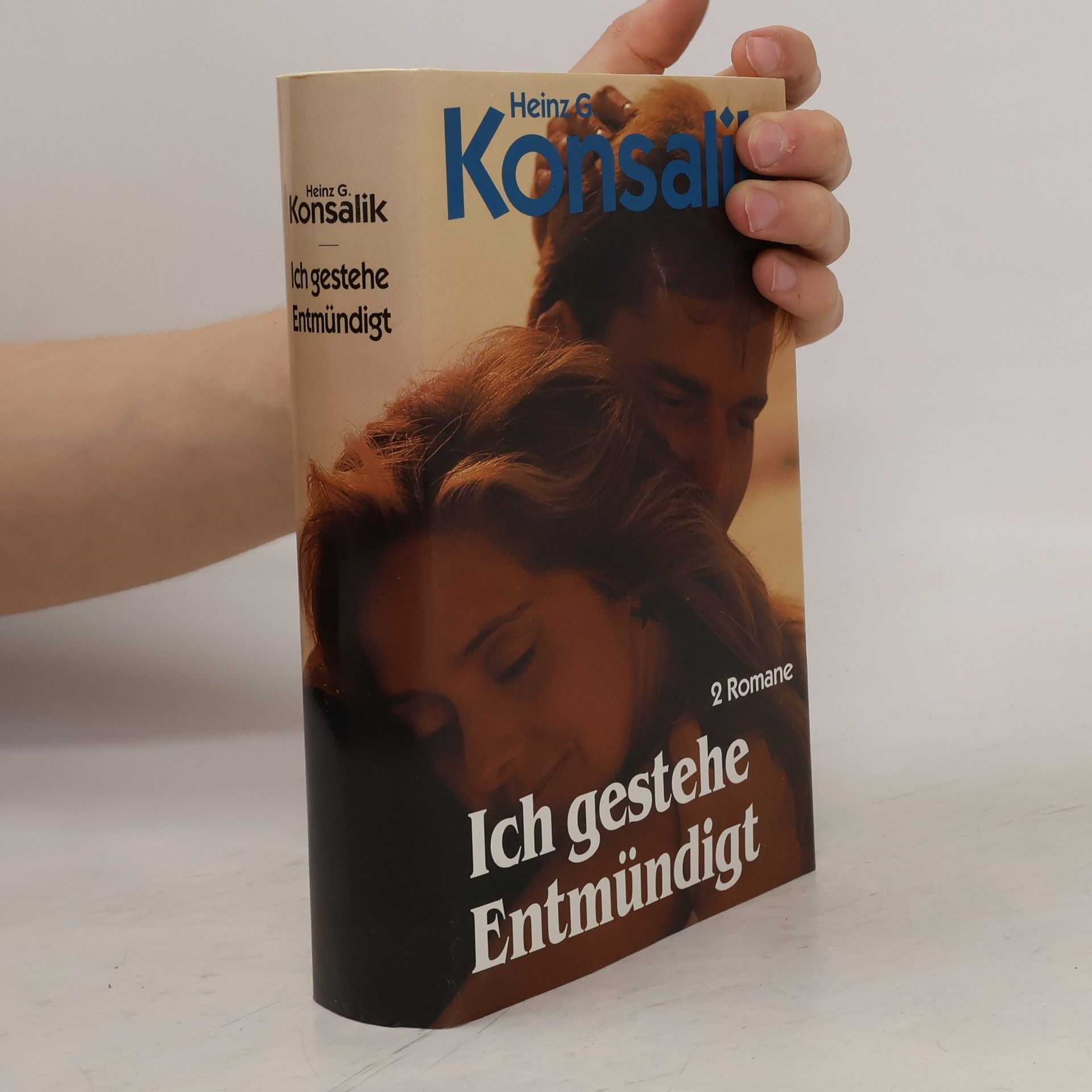 Heinz G. Konsalik Ich gestehe. Entmündigt