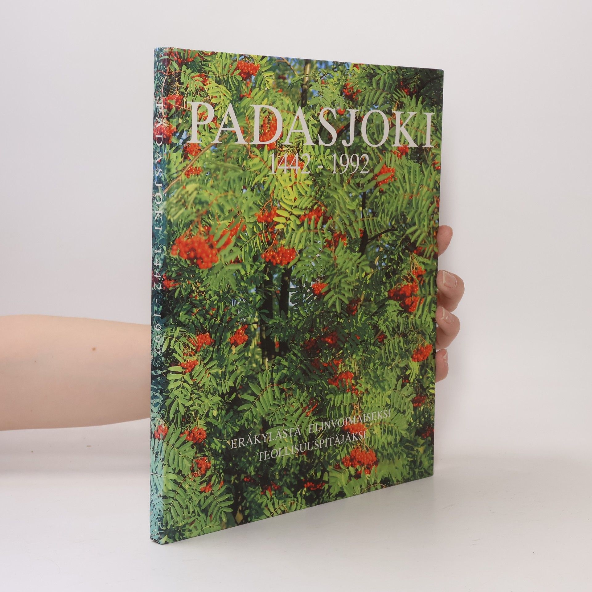 Autorenkollektiv Padasjoki 1442-1992. Eräkylästä elinvoimaiseksi teollisuuspitäjäksi