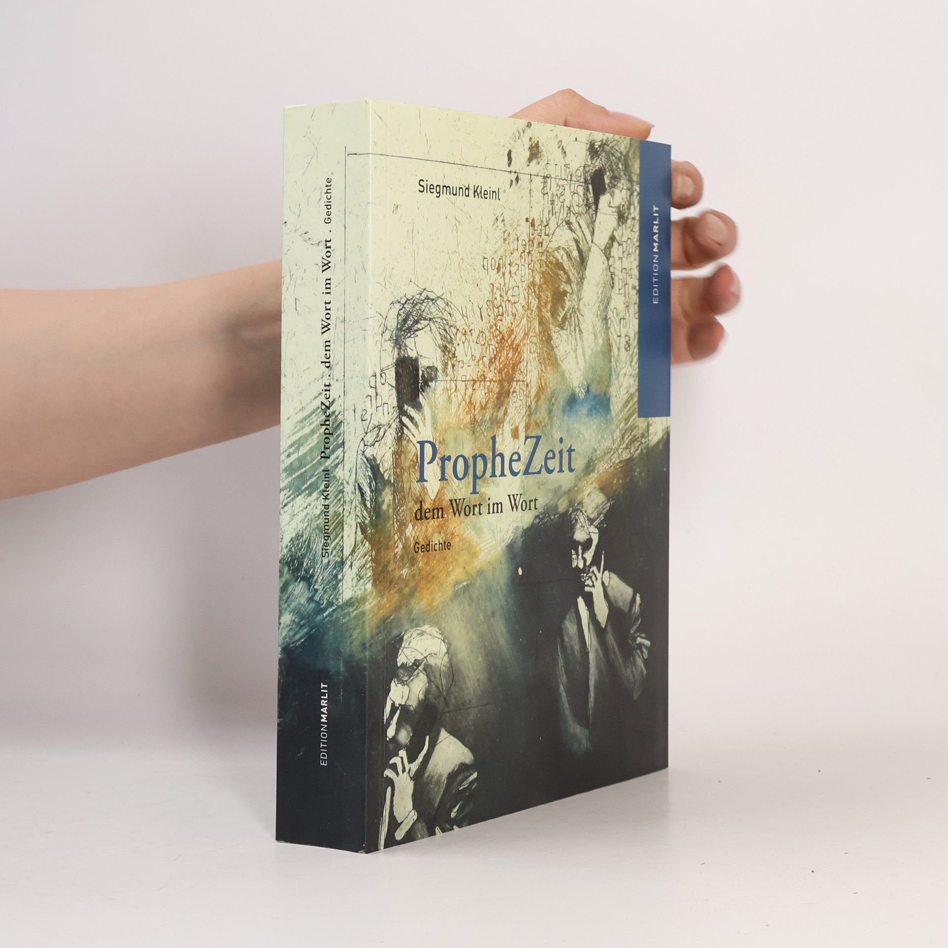 Siegmund Kleinl PropheZeit dem Wort im Wort