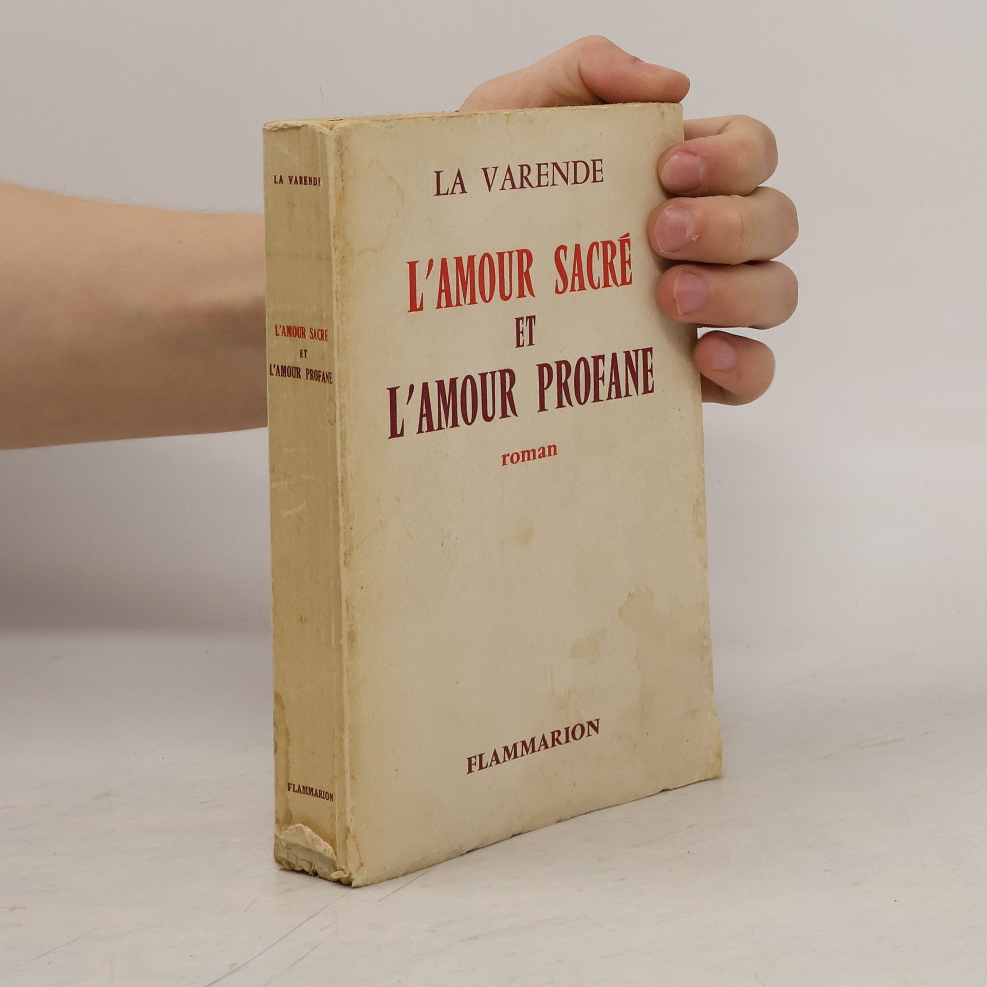Jean de La Varende L'Amour sacré et l'Amour profane