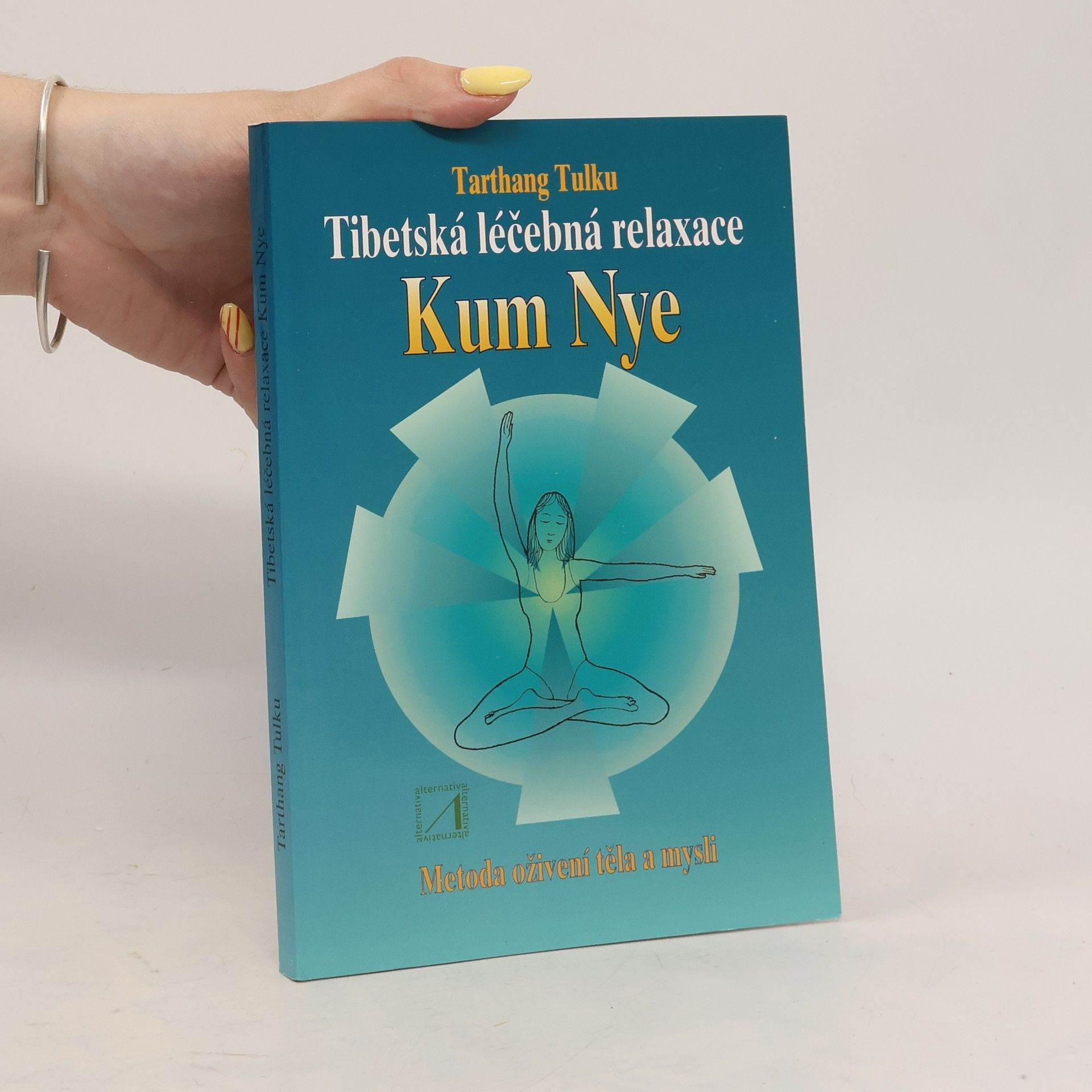 Tarthang Tulku Tibetská léčebná relaxace Kum Nye