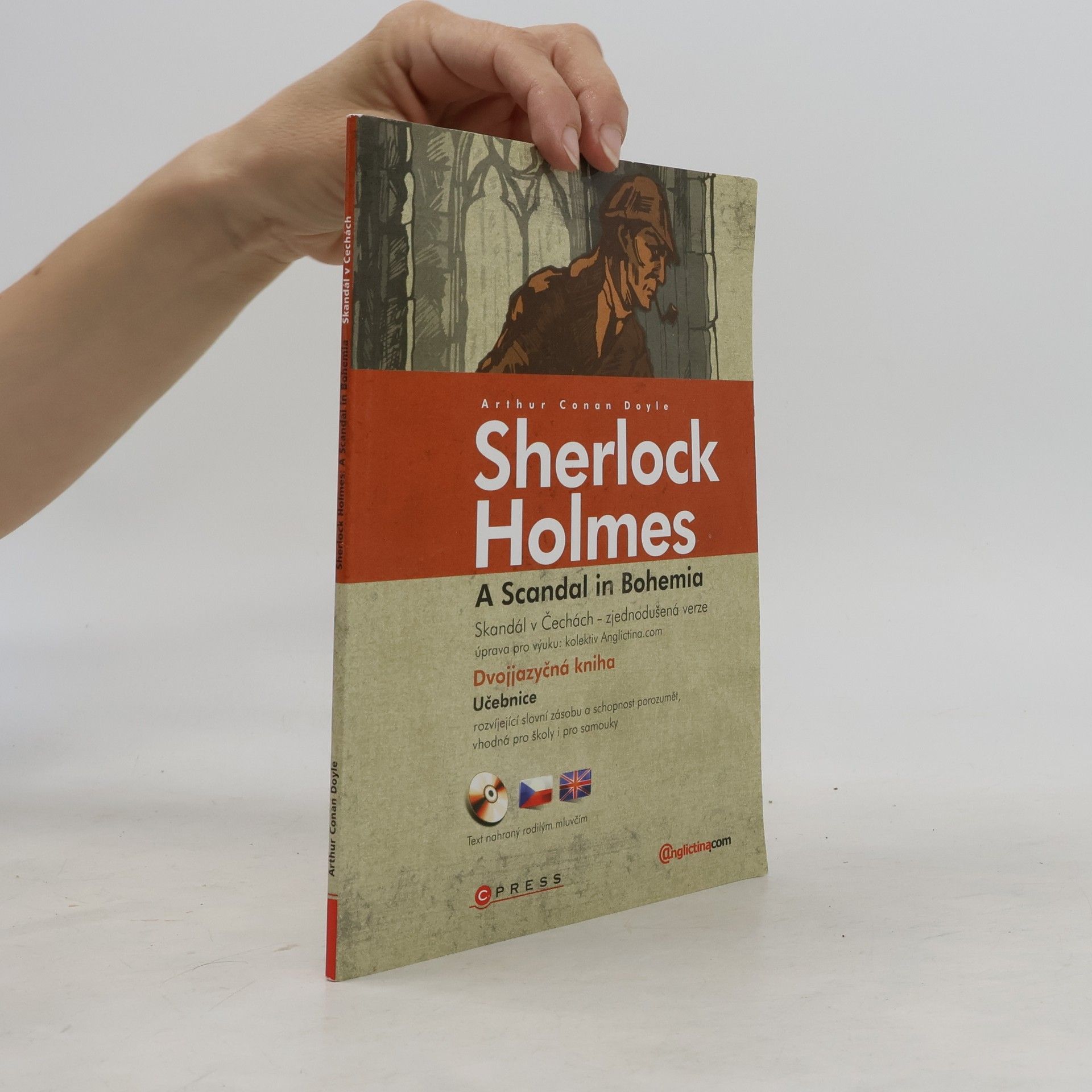Arthur Conan Doyle Sherlock Holmes. A Scandal in Bohemia / Skandál v Čechách