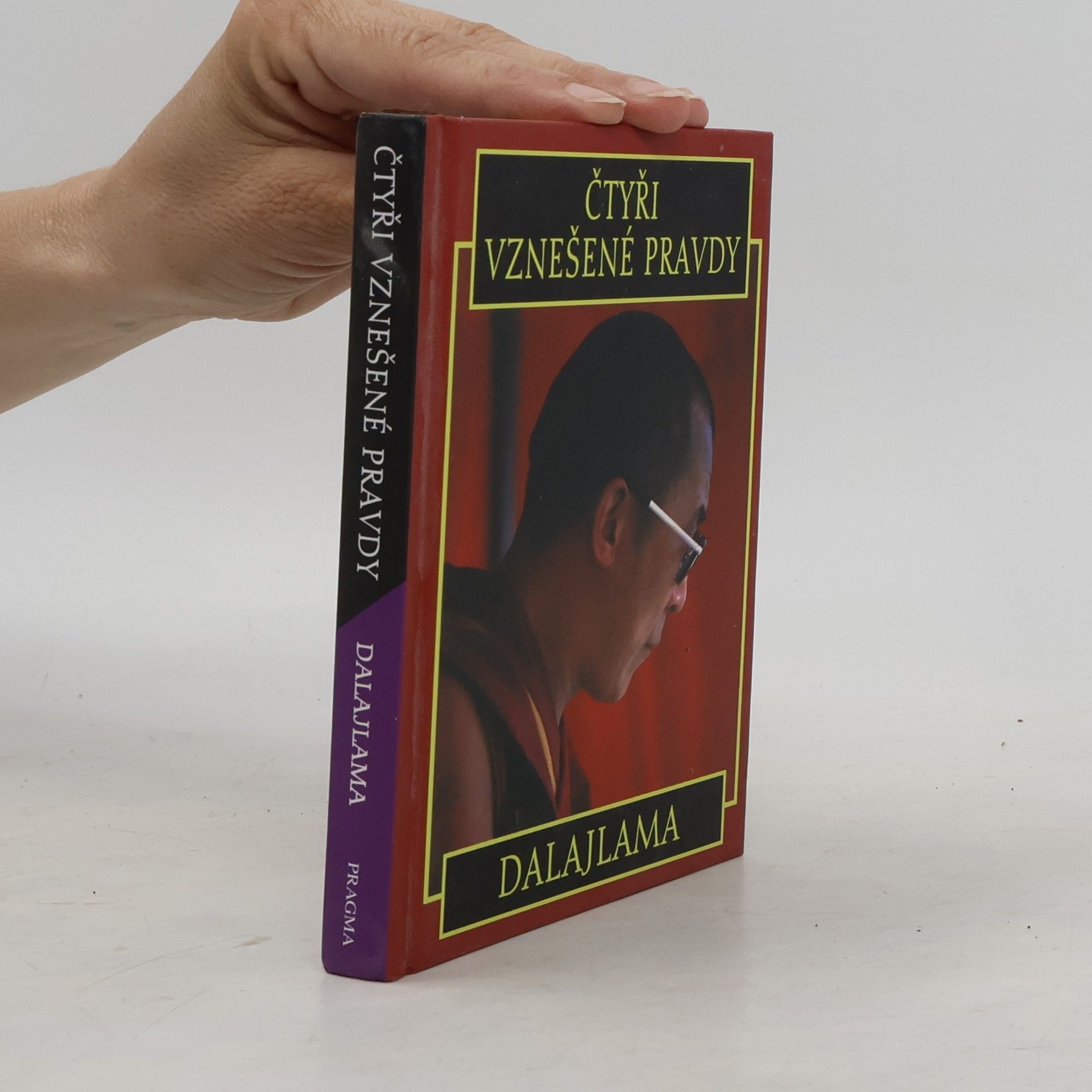 Jeho svatost Dalajlama XIV. Čtyři vznešené pravdy