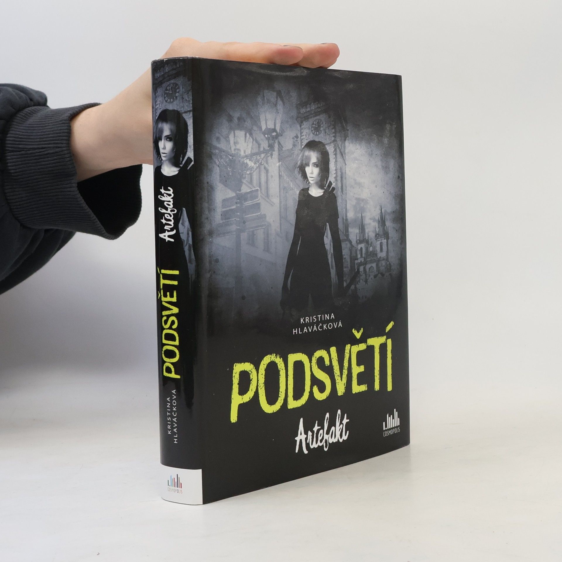 Kristina Hlaváčková Podsvětí. Artefakt.