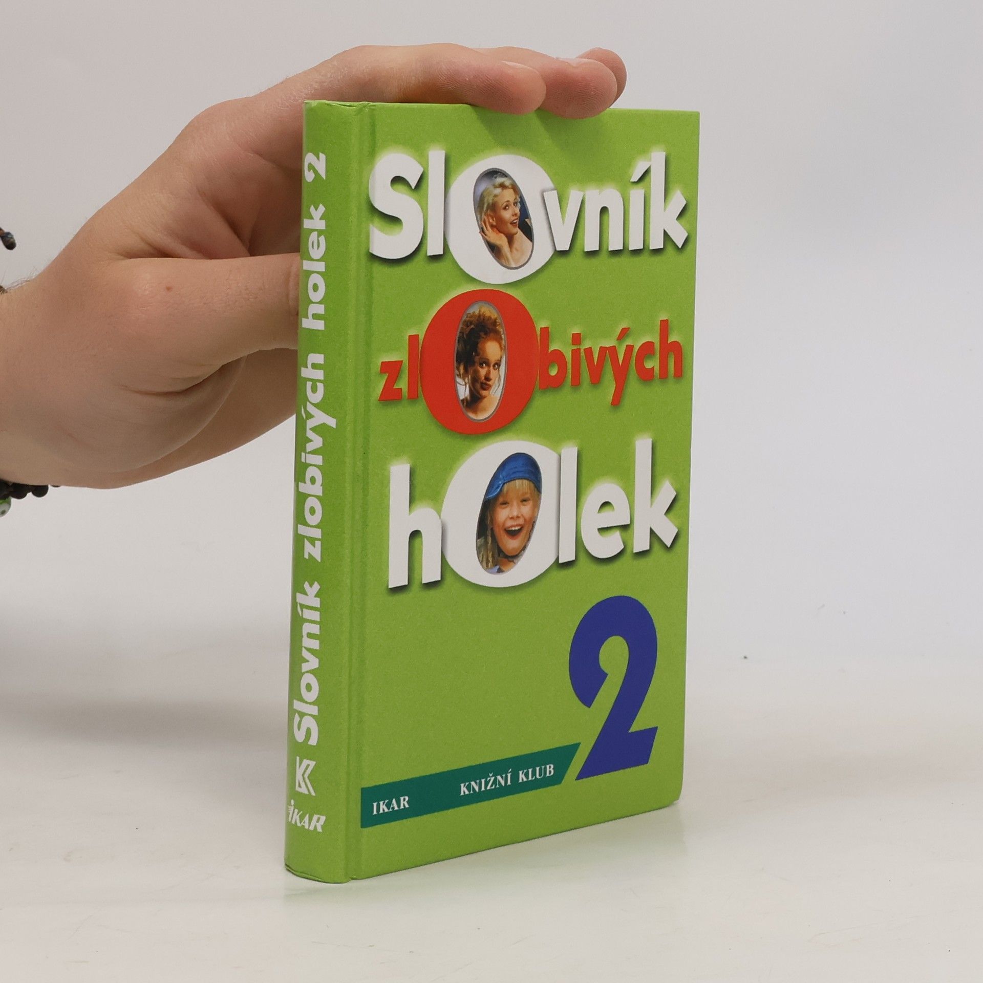 Iva Daňková Slovník zlobivých holek. 2.