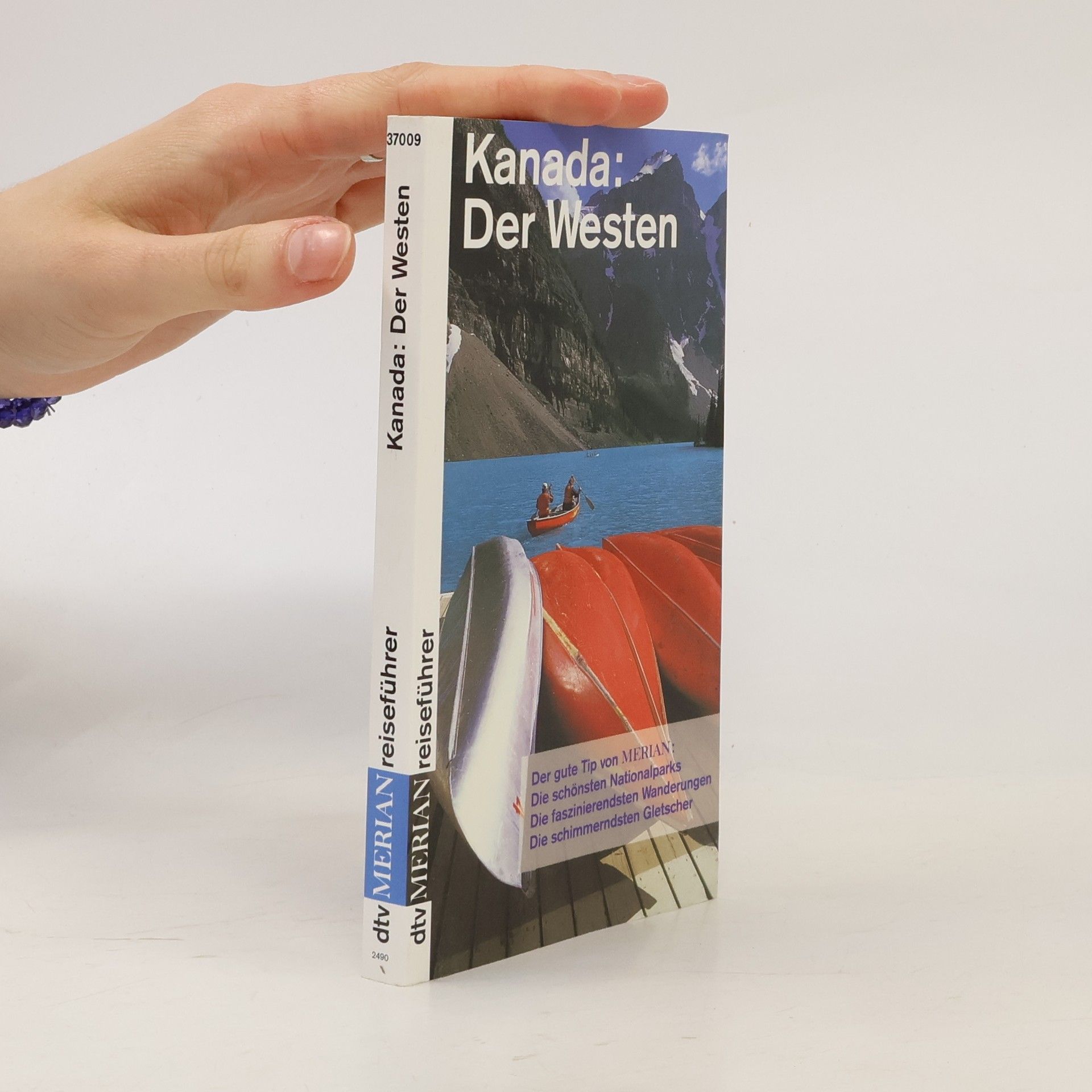 Manfred Dederichs Kanada: der Westen