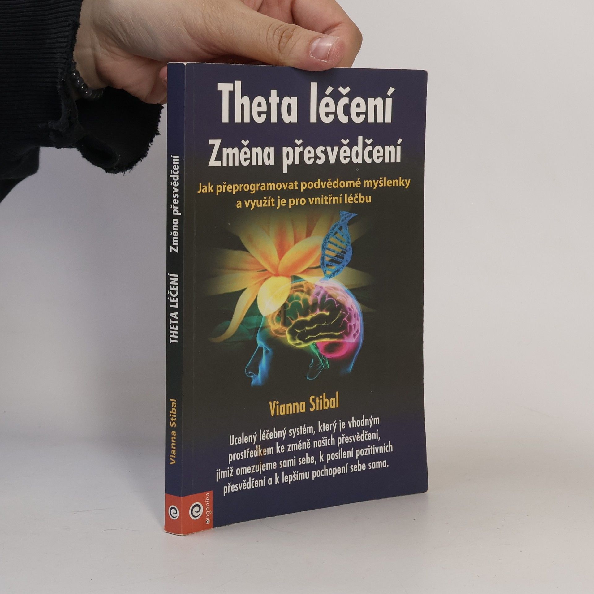 Eva Děrglová Theta léčení. Změna přesvědčení
