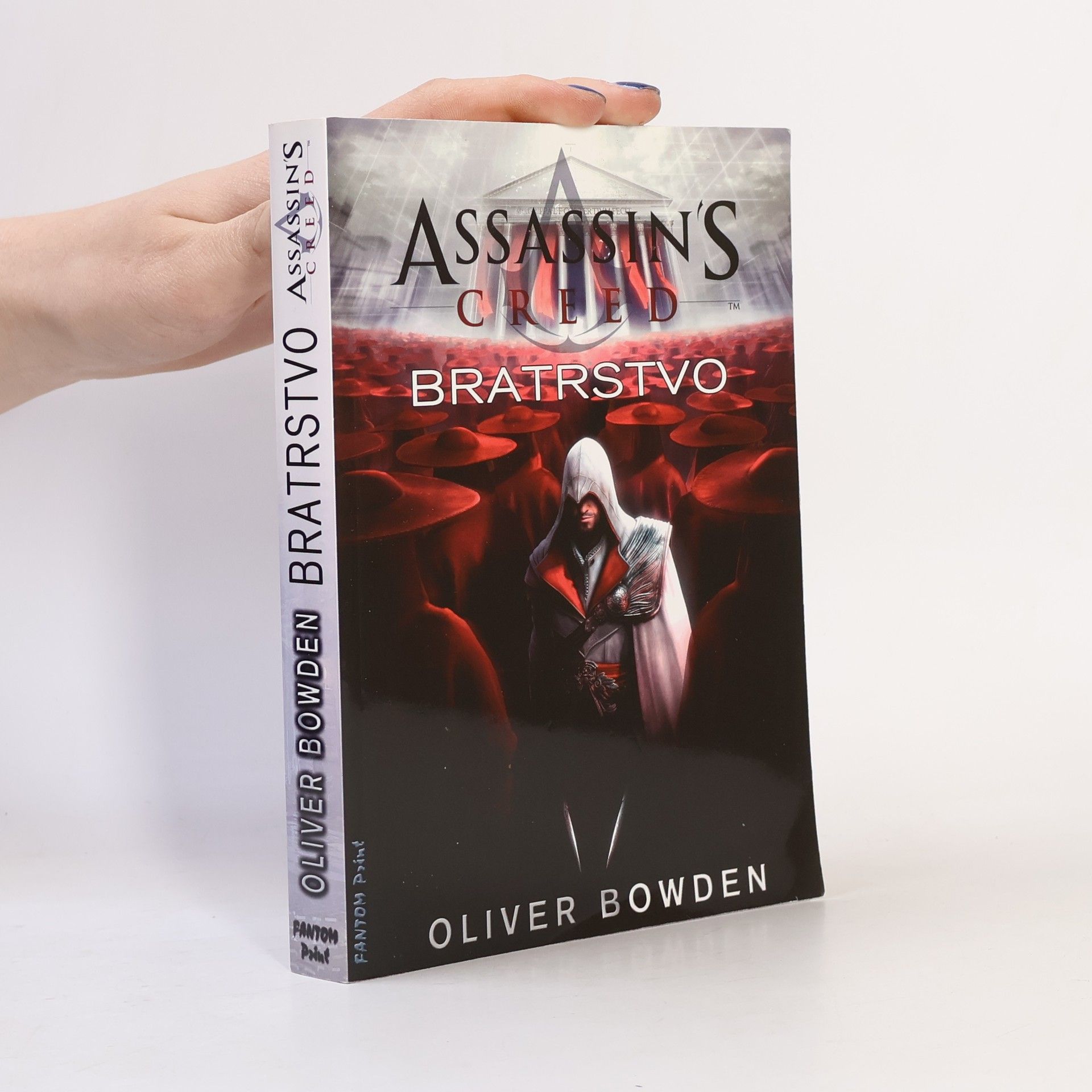 Oliver Bowden Assassin's Creed. Bratrstvo