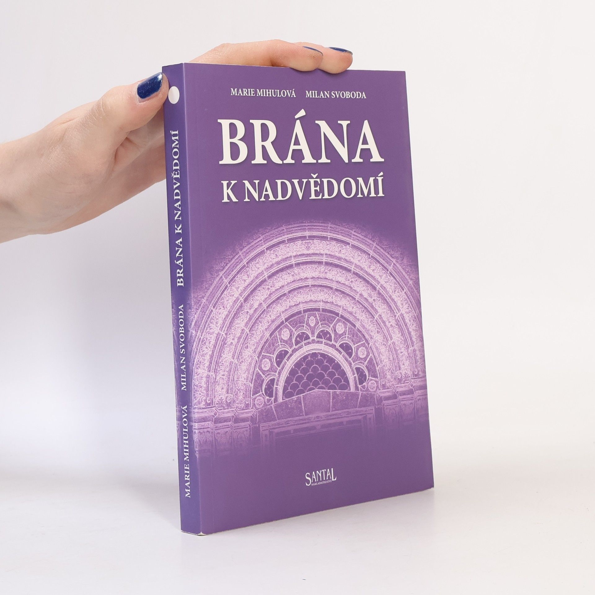 Marie Mihulová Brána k nadvědomí