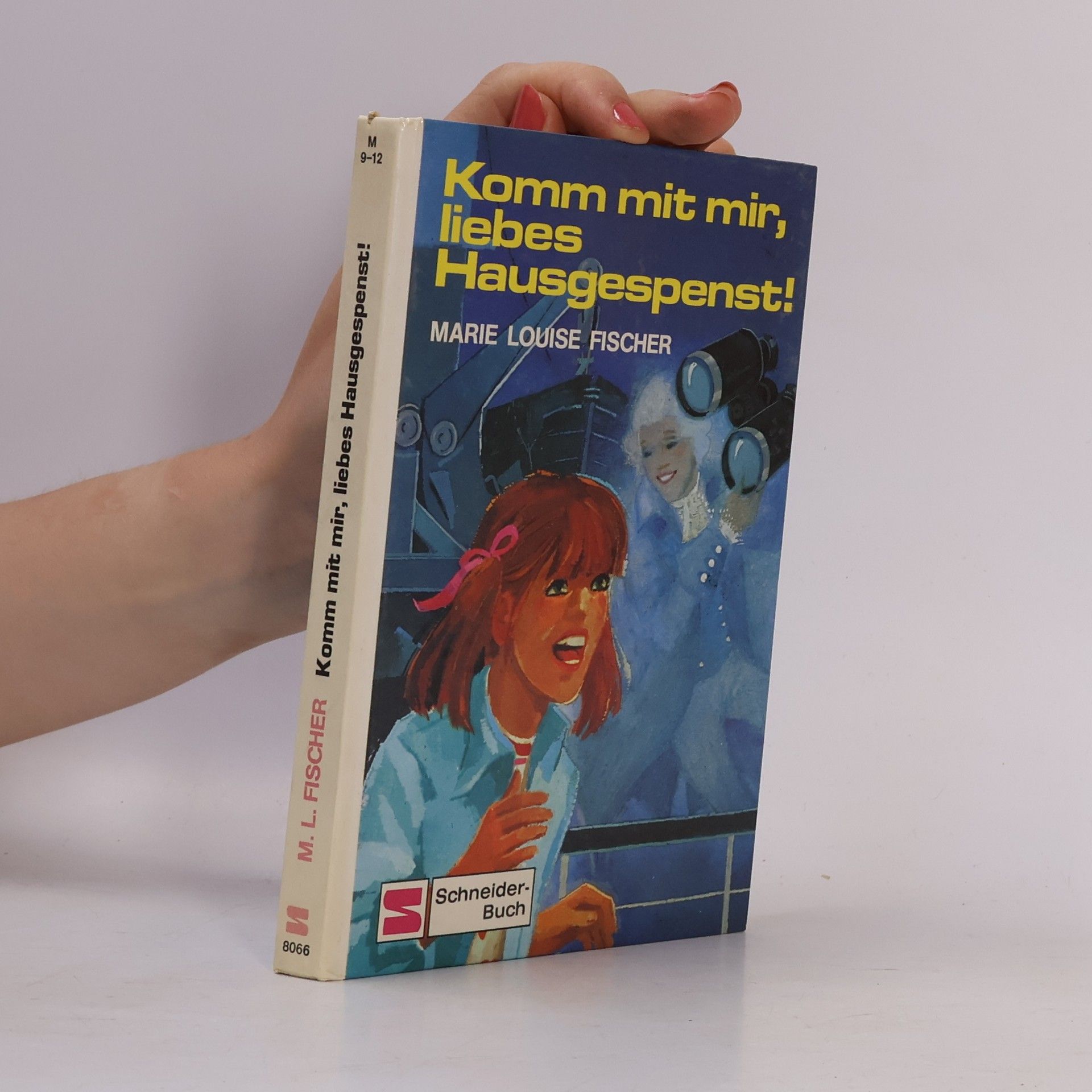Marie Louise Fischer Komm mit mir, liebes Hausgespenst!