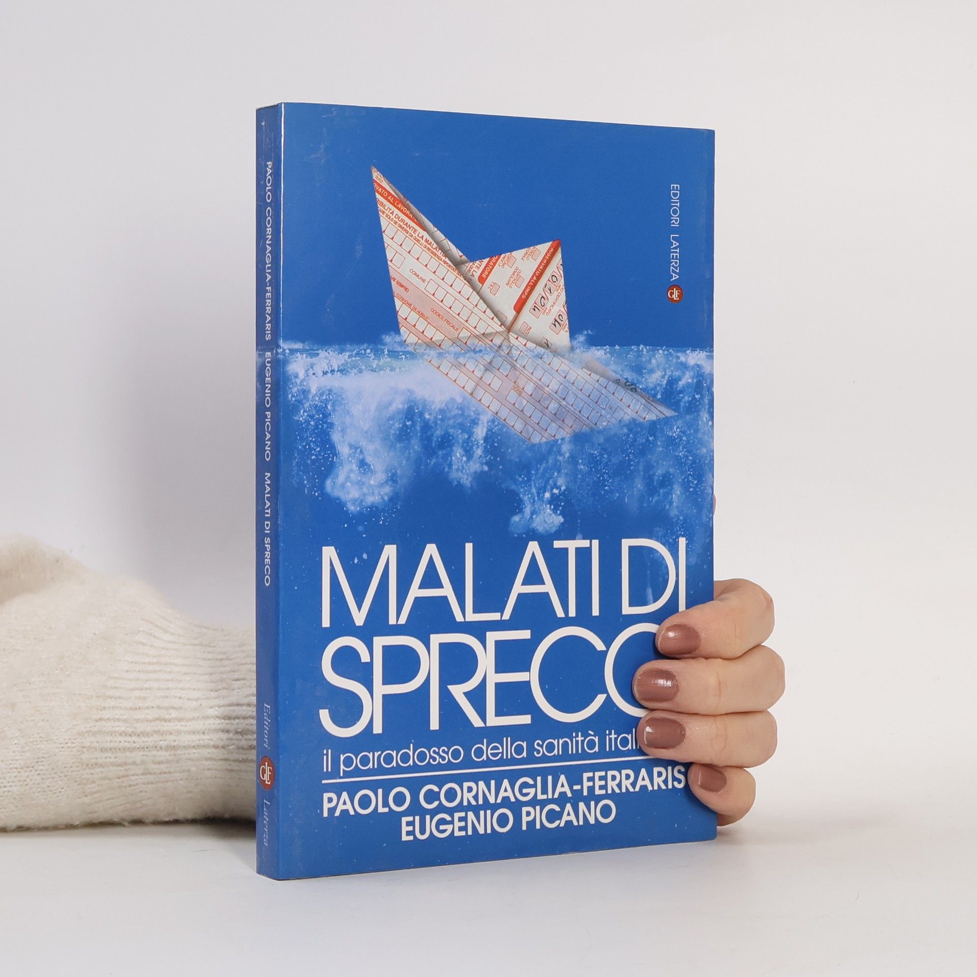 Paolo Cornaglia Ferraris Malati di spreco