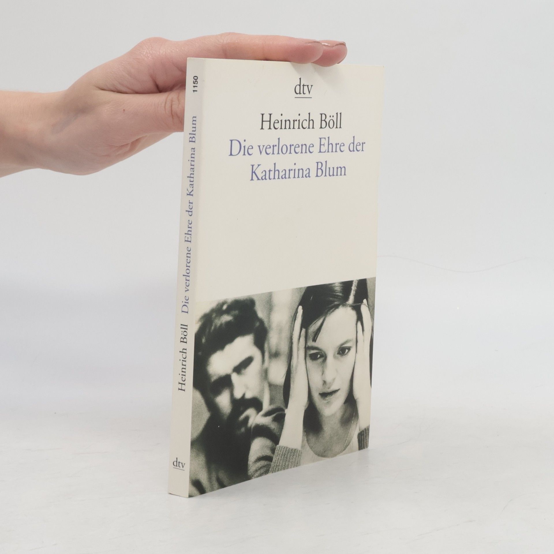 Heinrich Böll Die verlorene Ehre der Katharina Blum