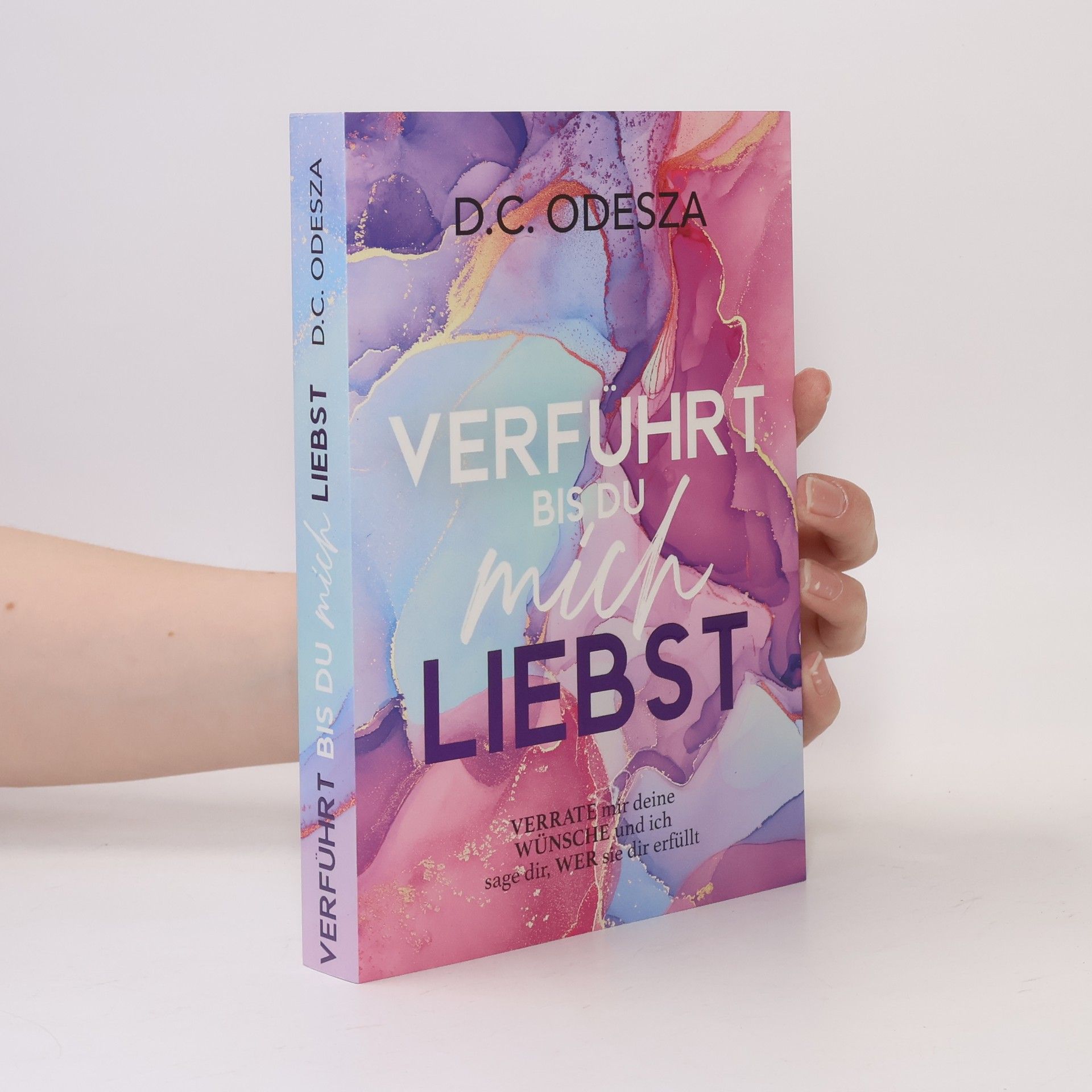 D. C. Odesza Verführt bis du mich Liebst