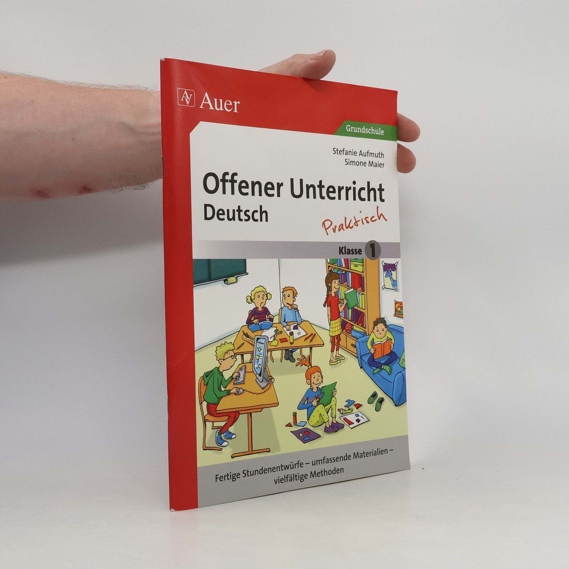 Stefanie Aufmuth Offener Unterricht Deutsch - praktisch Klasse 1