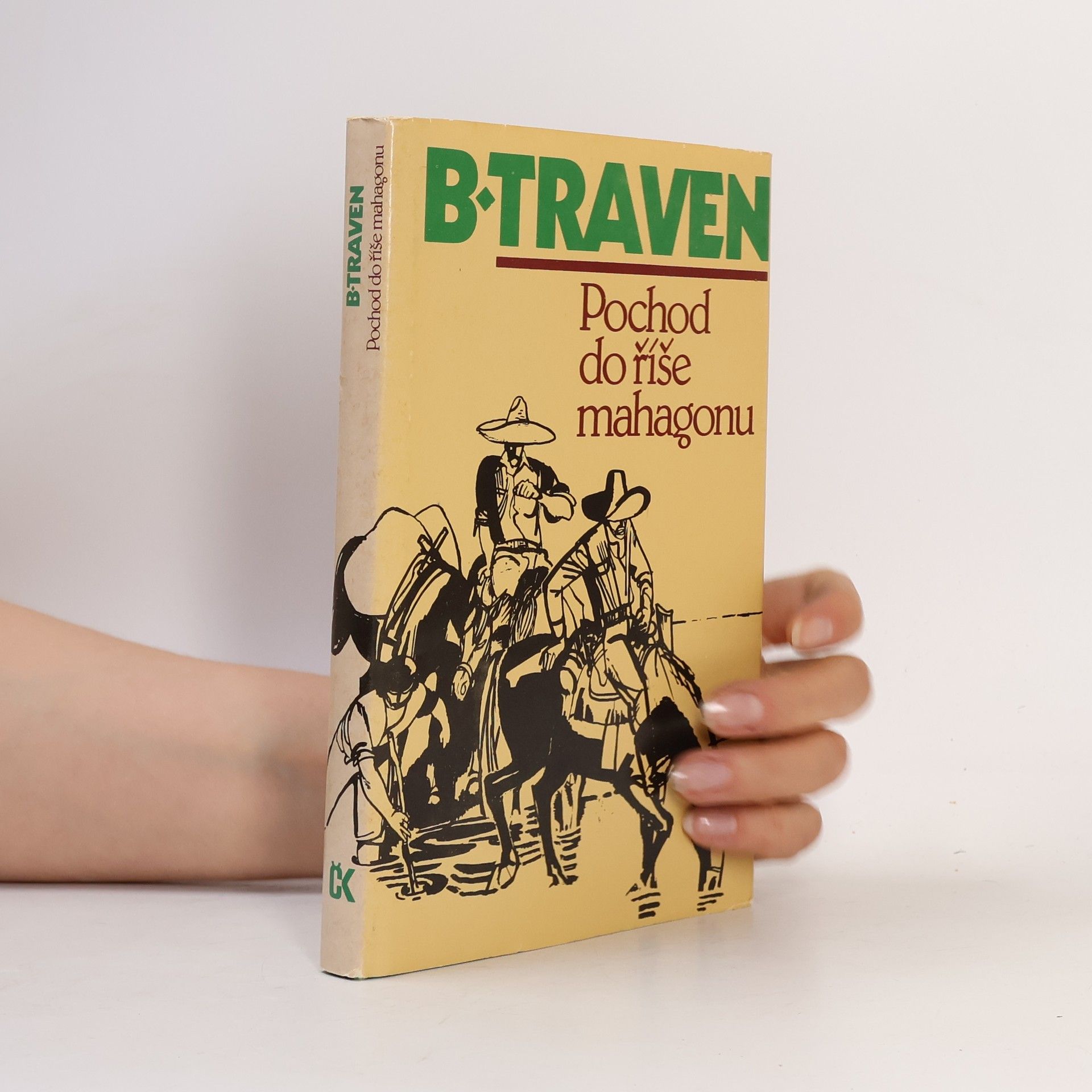 B. Traven Pochod do říše mahagonu