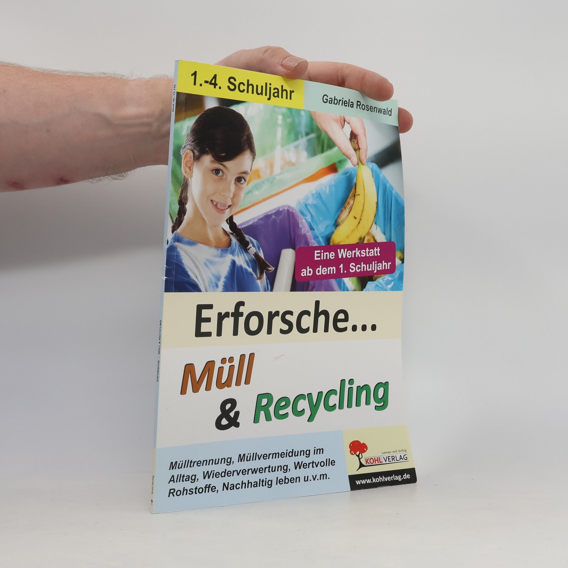 Gabriela Rosenwald Erforsche ... Müll & Recycling