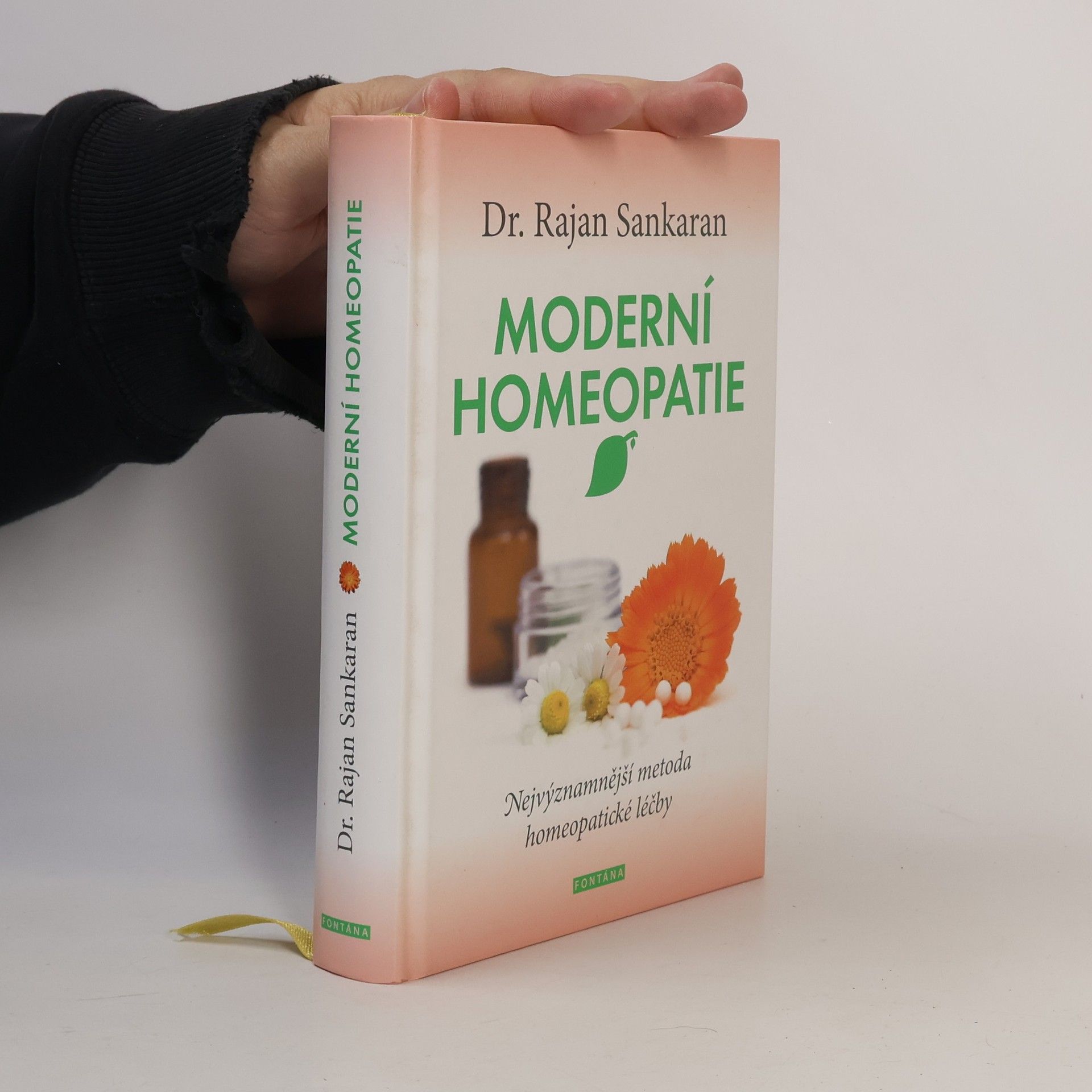 Rajan Sankaran Moderní homeopatie : objevte svou živočišnou, minerální nebo rostlinnou podstatu