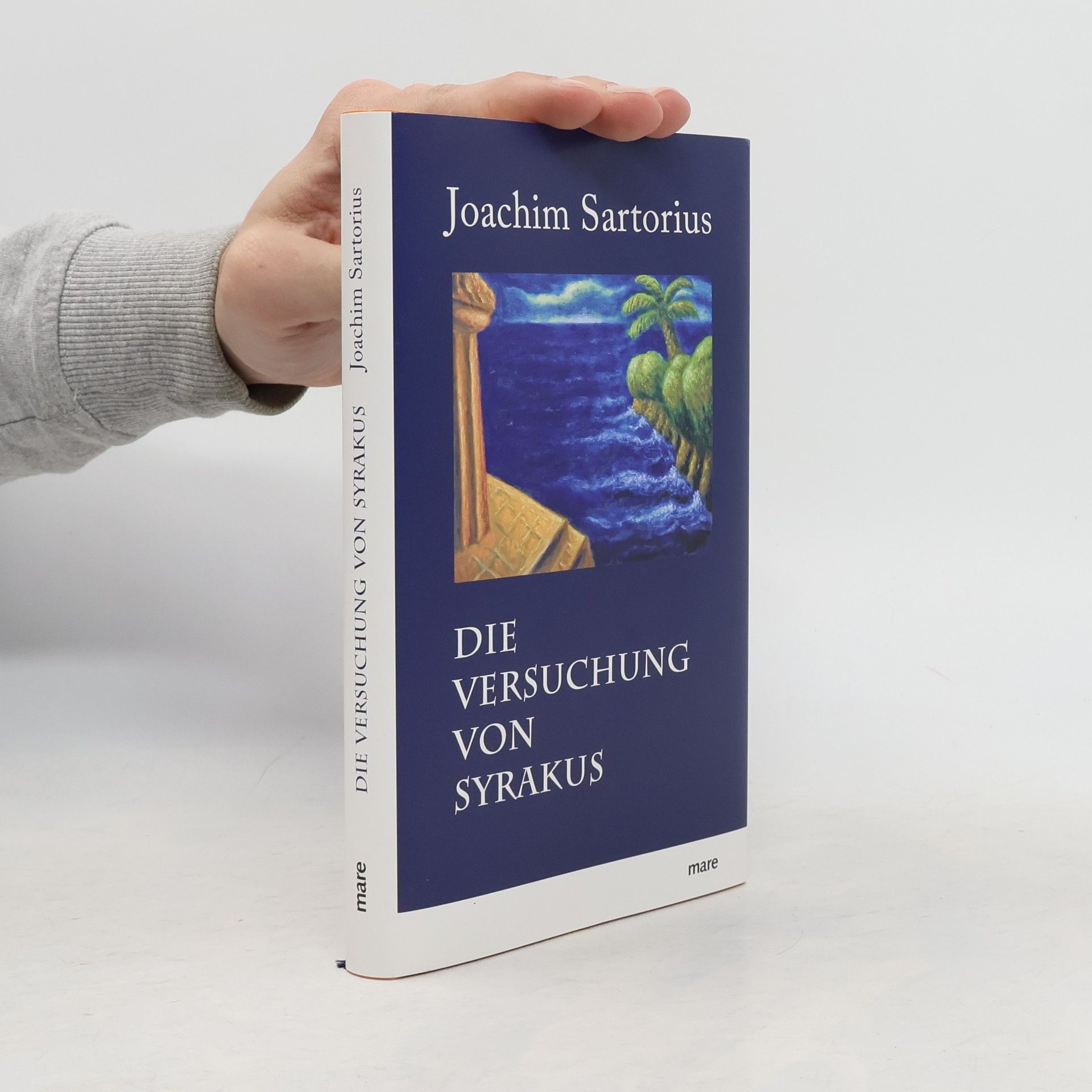 Joachim Sartorius Die Versuchung von Syrakus