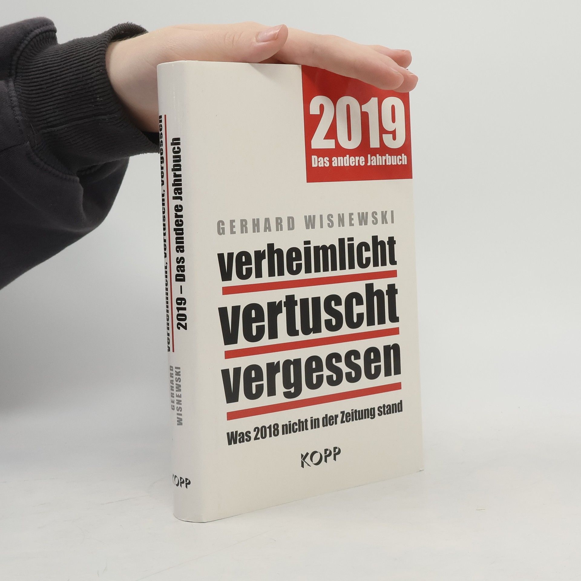 Gerhard Wisnewski verheimlicht – vertuscht – vergessen 2019