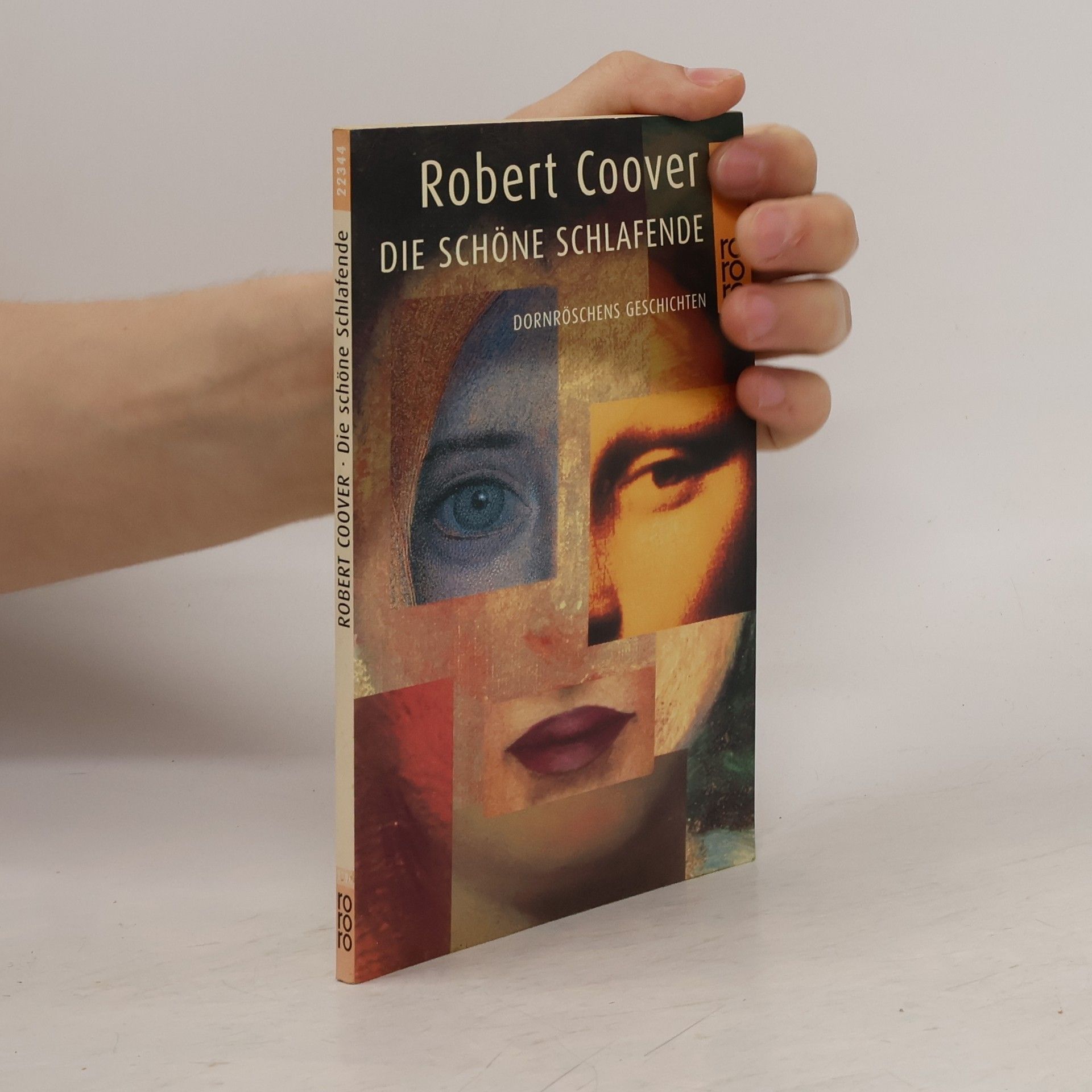 Robert Coover Die schönende Schlafende. Dornröschens Geschichten. Dtsch. v. Gerd Burger
