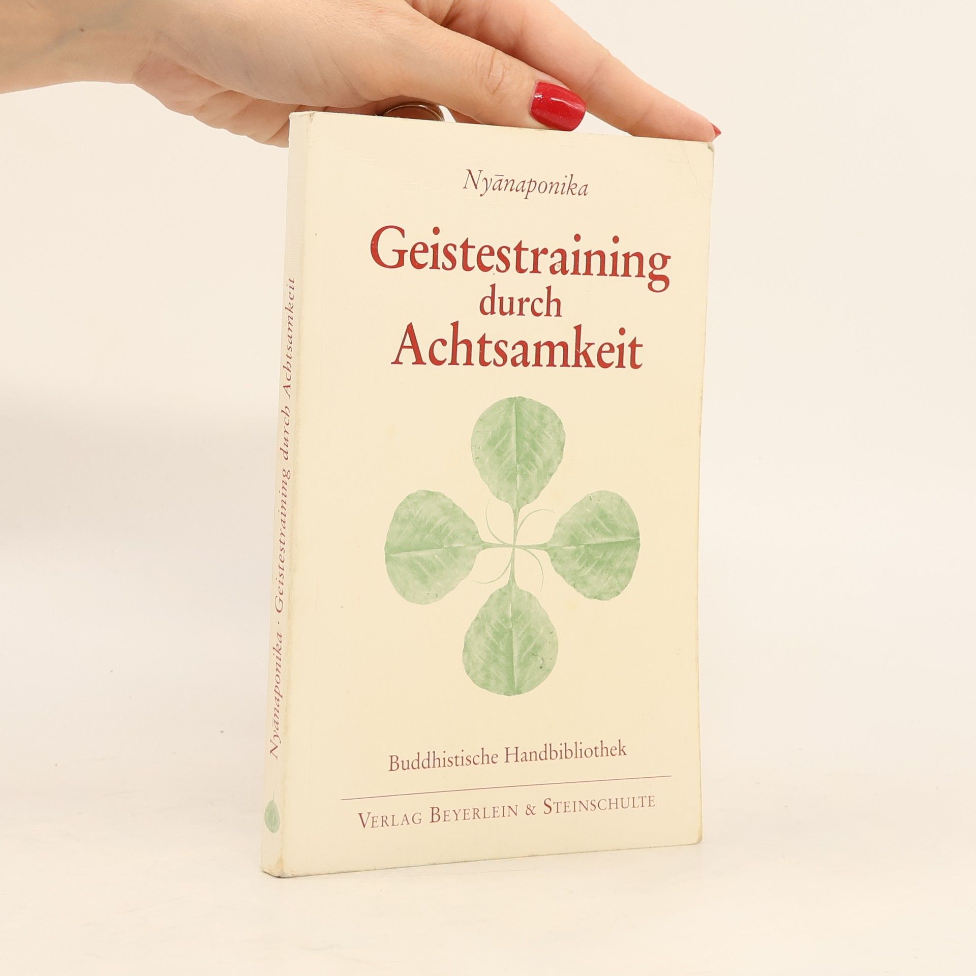 Nyánaponika Maháthera Geistestraining durch Achtsamkeit