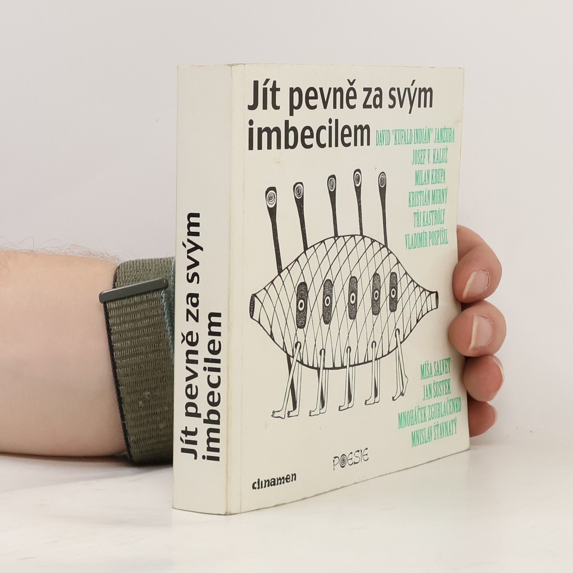 Mnoháček Zgublačenko Jít pevně za svým imbecilem