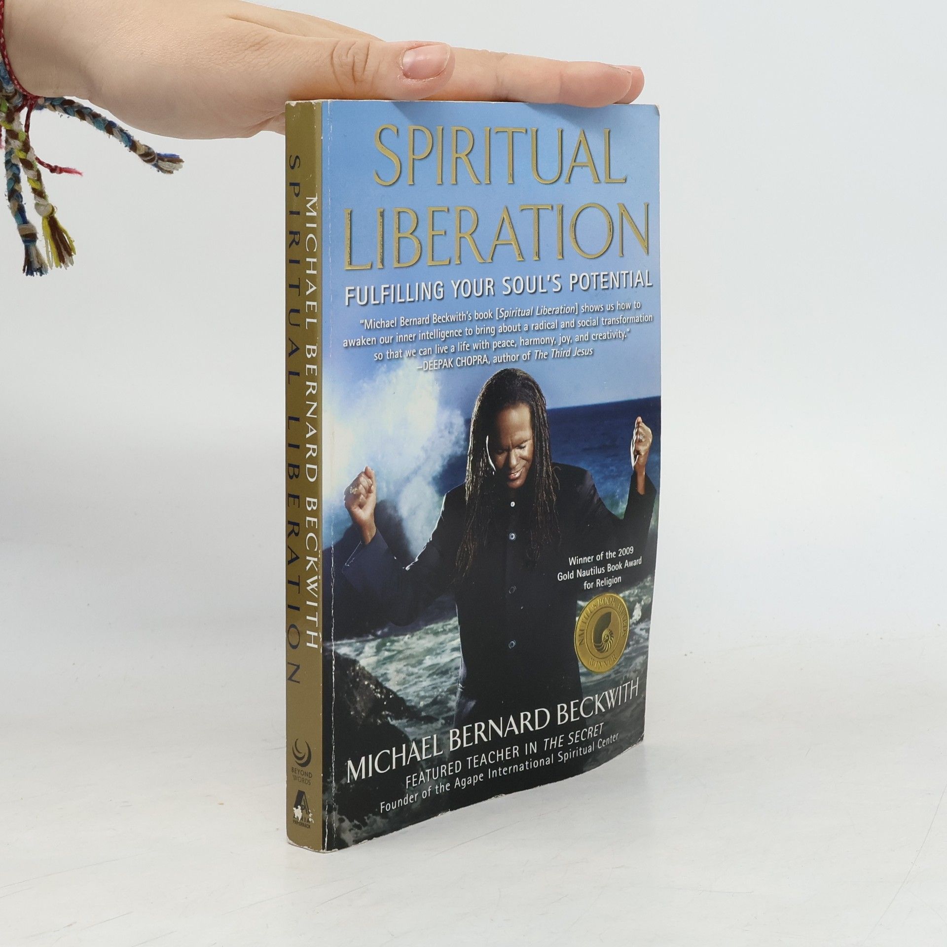 Michael Bernard Beckwith Spiritual Liberation: Fulfilling Your Soul's Potential