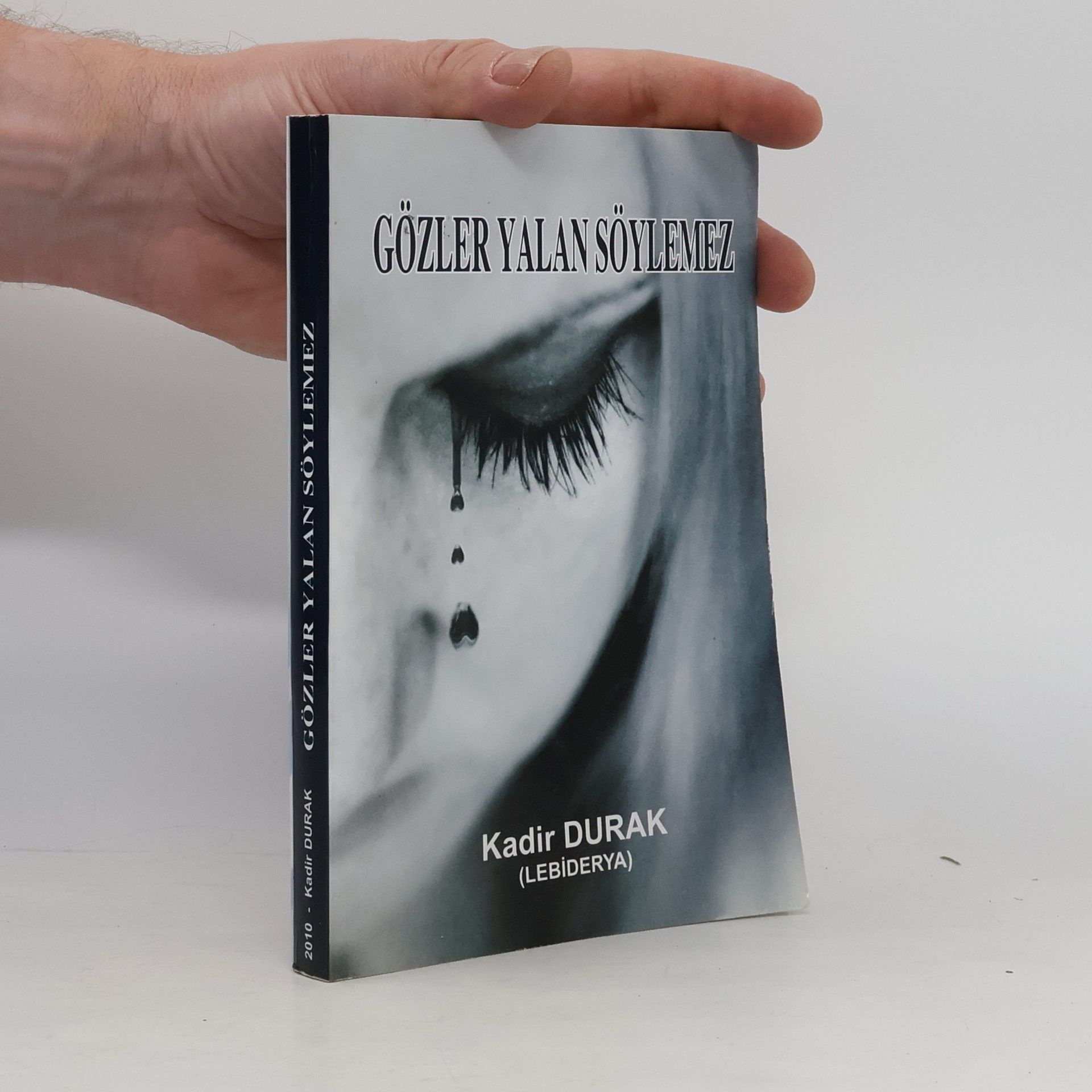 Kadir Durak Gözler yalan söylemez