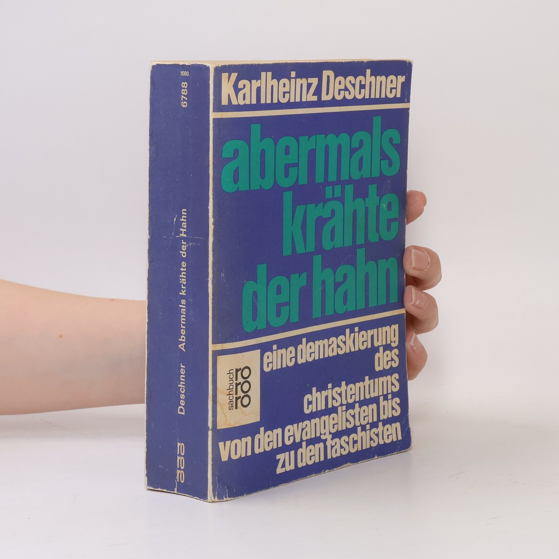 Karlheinz Deschner Abermals krähte der Hahn
