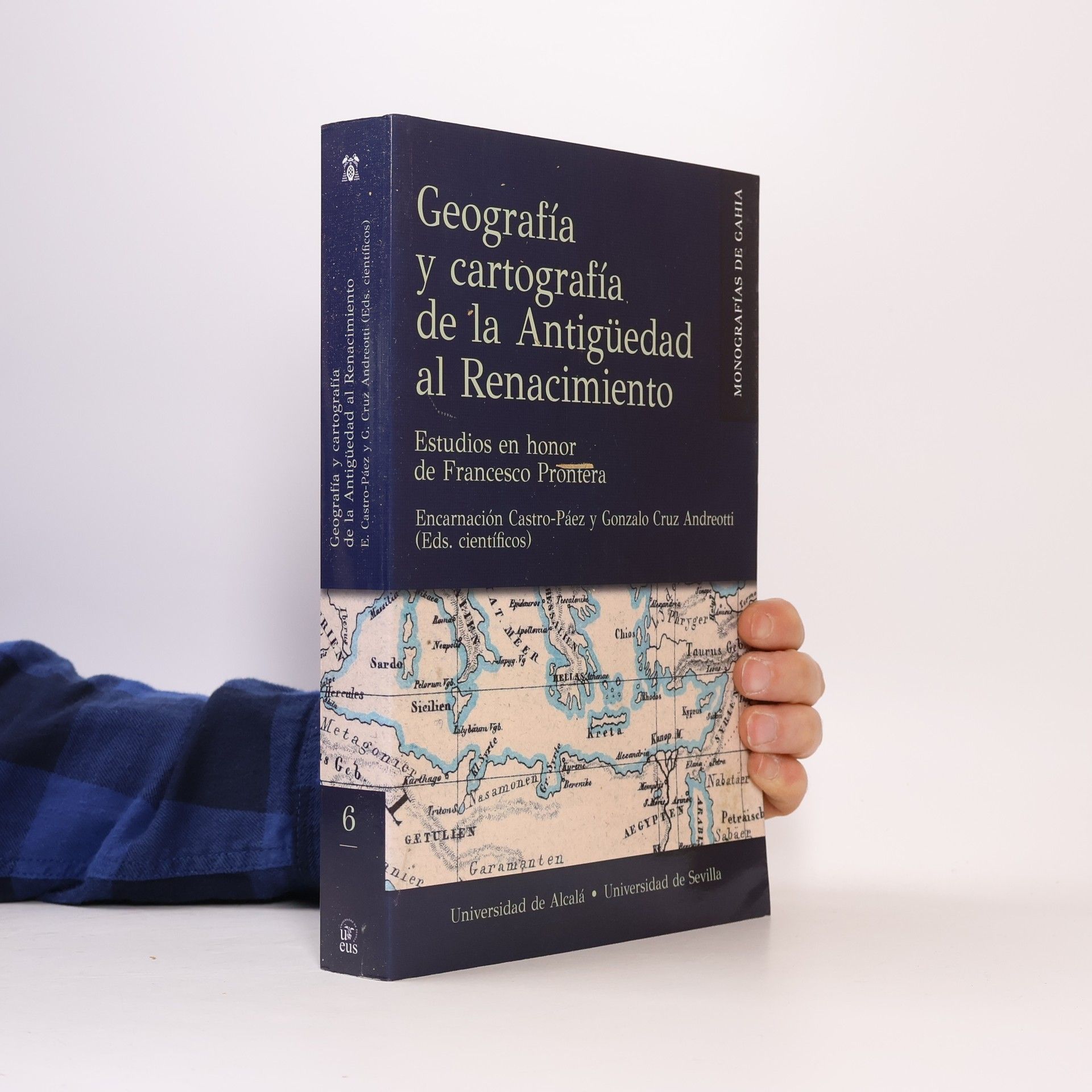 Monografías de Gahia - 6: Geografía y cartografía de la Antigüedad al Renacimiento