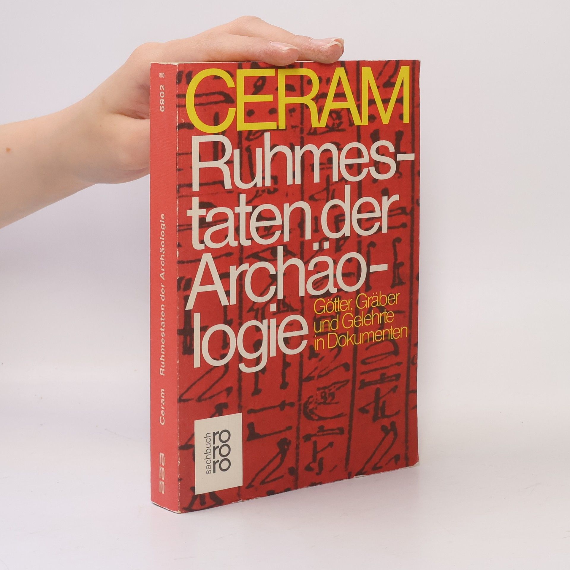 C. W. Ceram Ruhmestaten der Archäologie