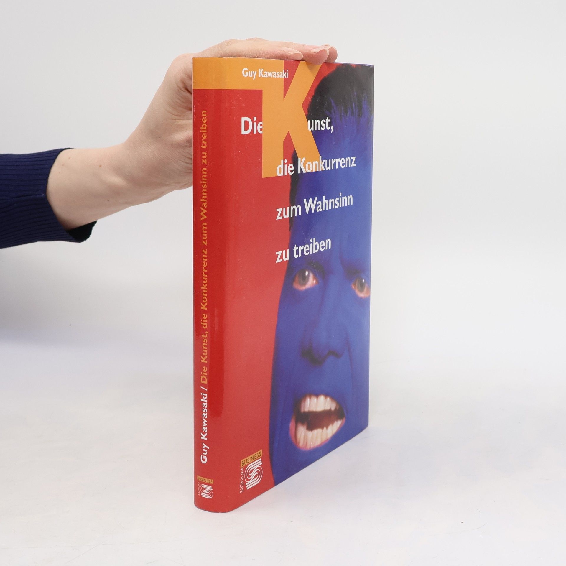 Guy Kawasaki Die Kunst, die Konkurrenz zum Wahnsinn zu treiben