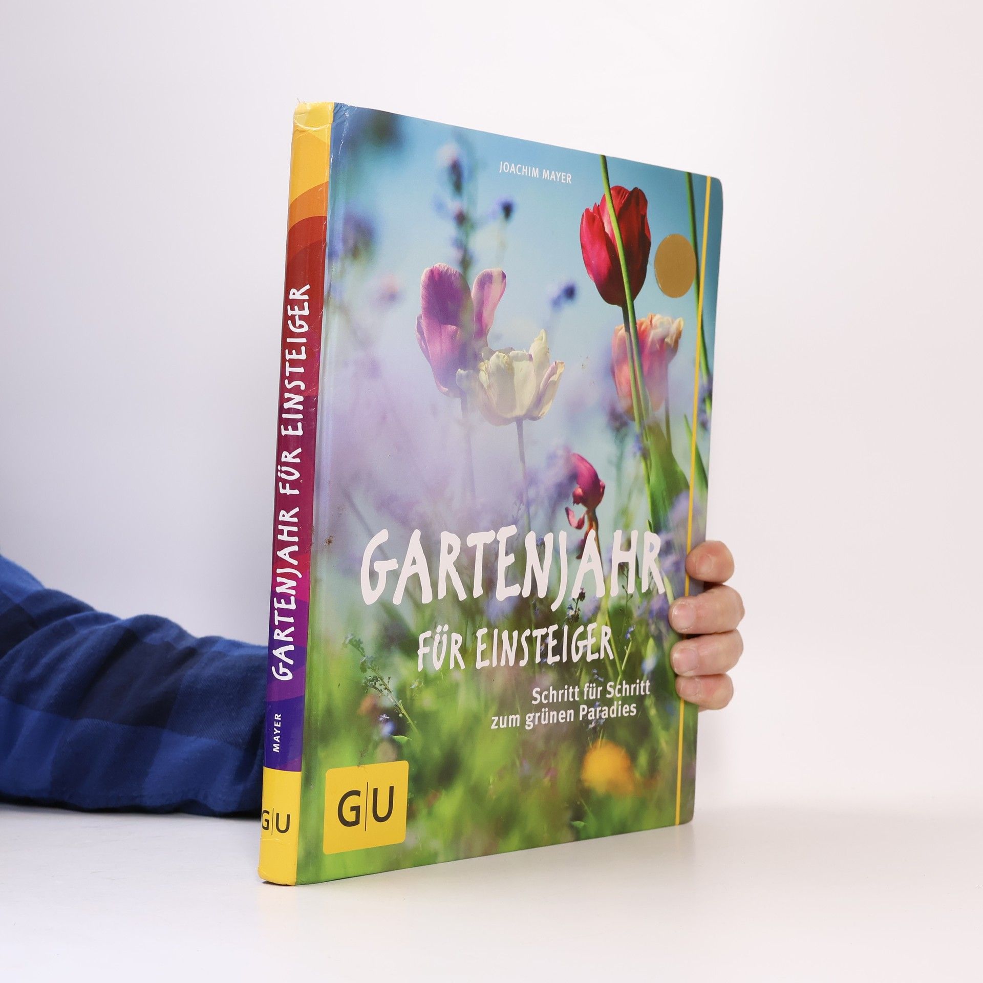 Joachim Mayer Gartenjahr für Einsteiger