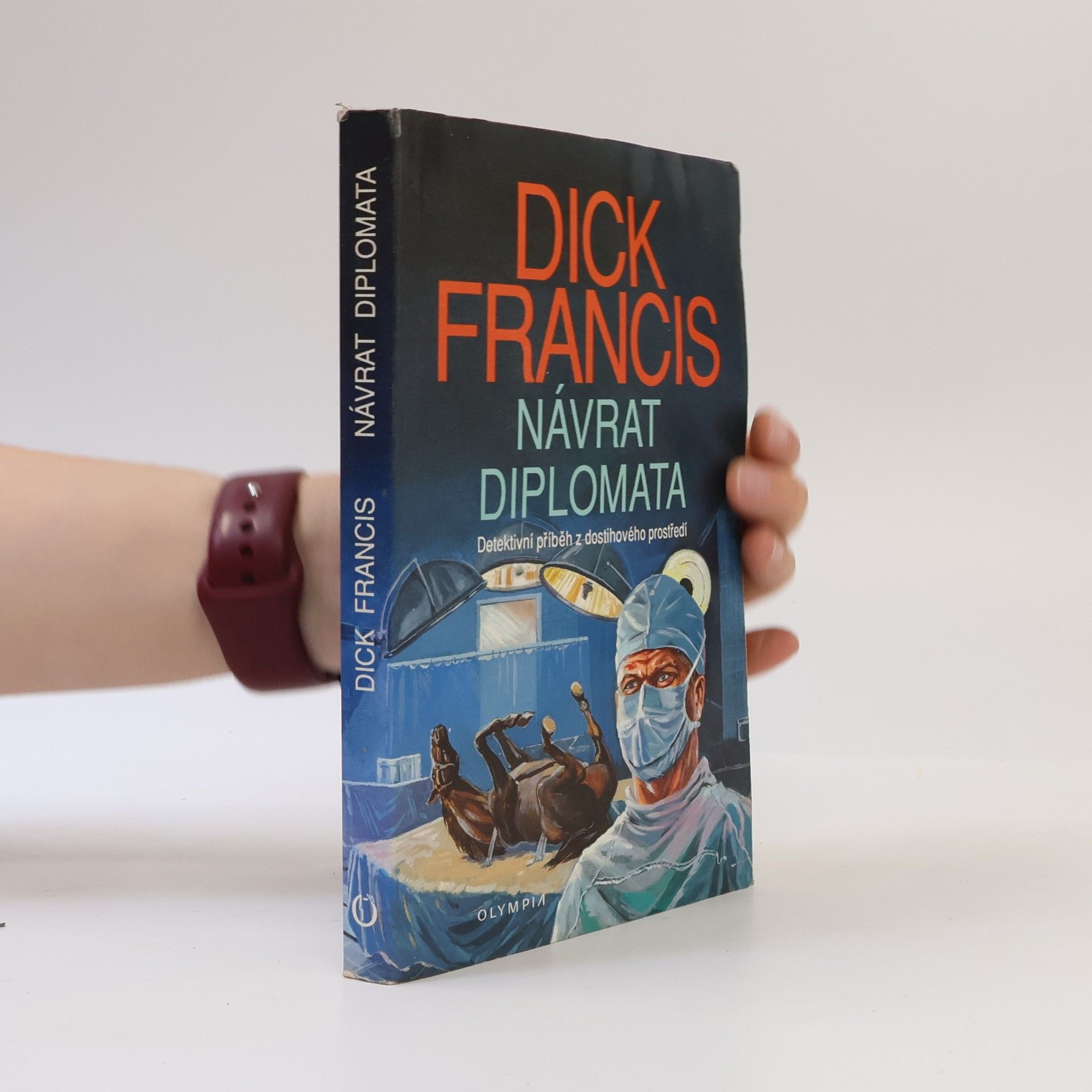 Dick Francis Návrat diplomata