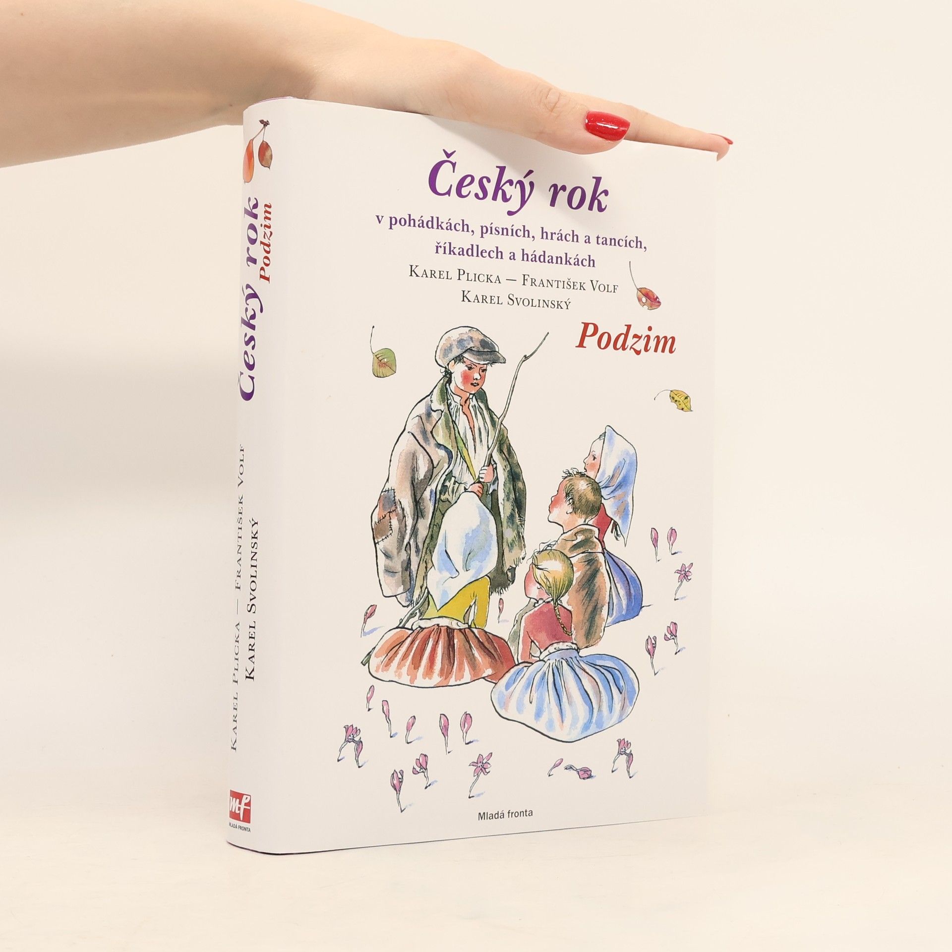 František Volf Český rok v pohádkách, písních, hrách a tancích, říkadlech a hádankách. Podzim