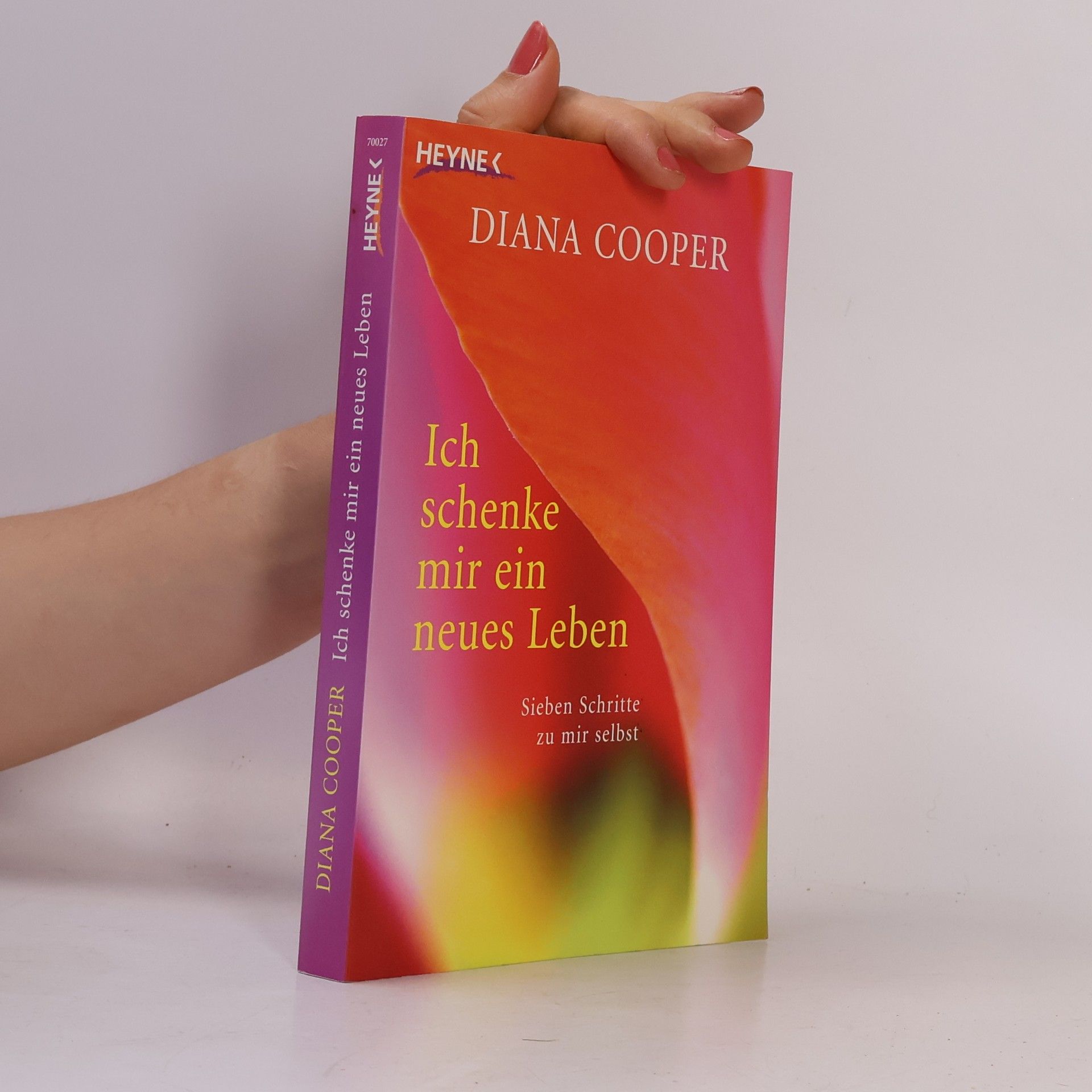 Diana Cooper Ich schenke mir ein neues Leben