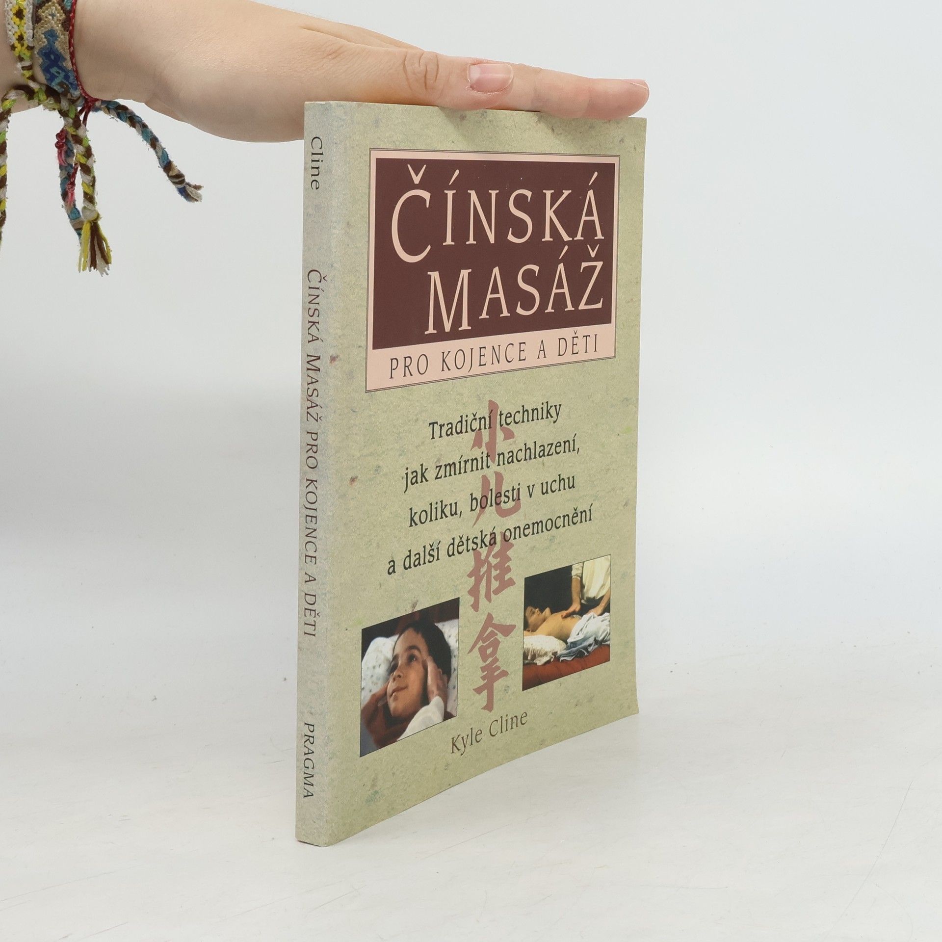 Kyle Cline Čínská masáž pro kojence a děti