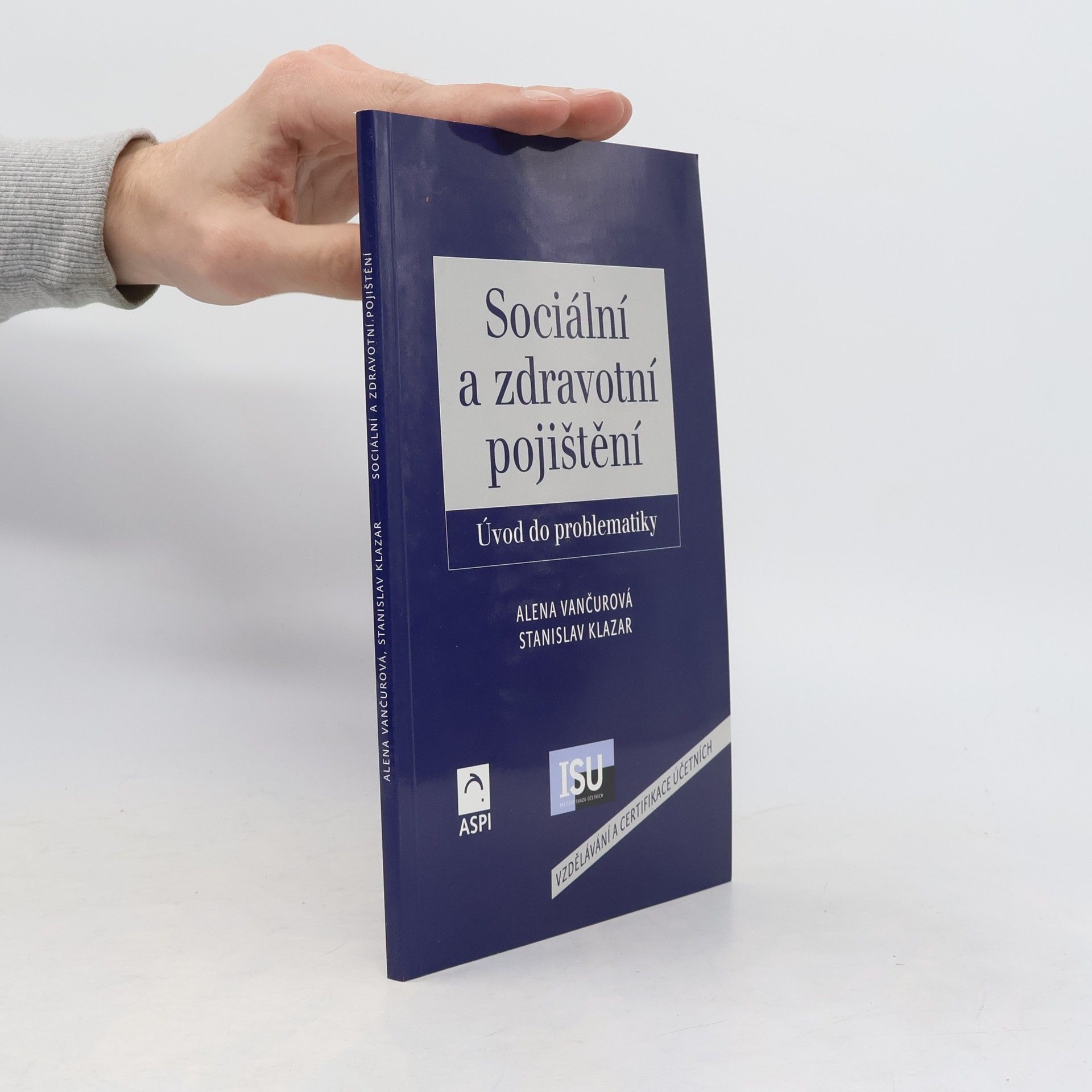 Stanislav Klazar Sociální a zdravotní pojištění : úvod do problematiky