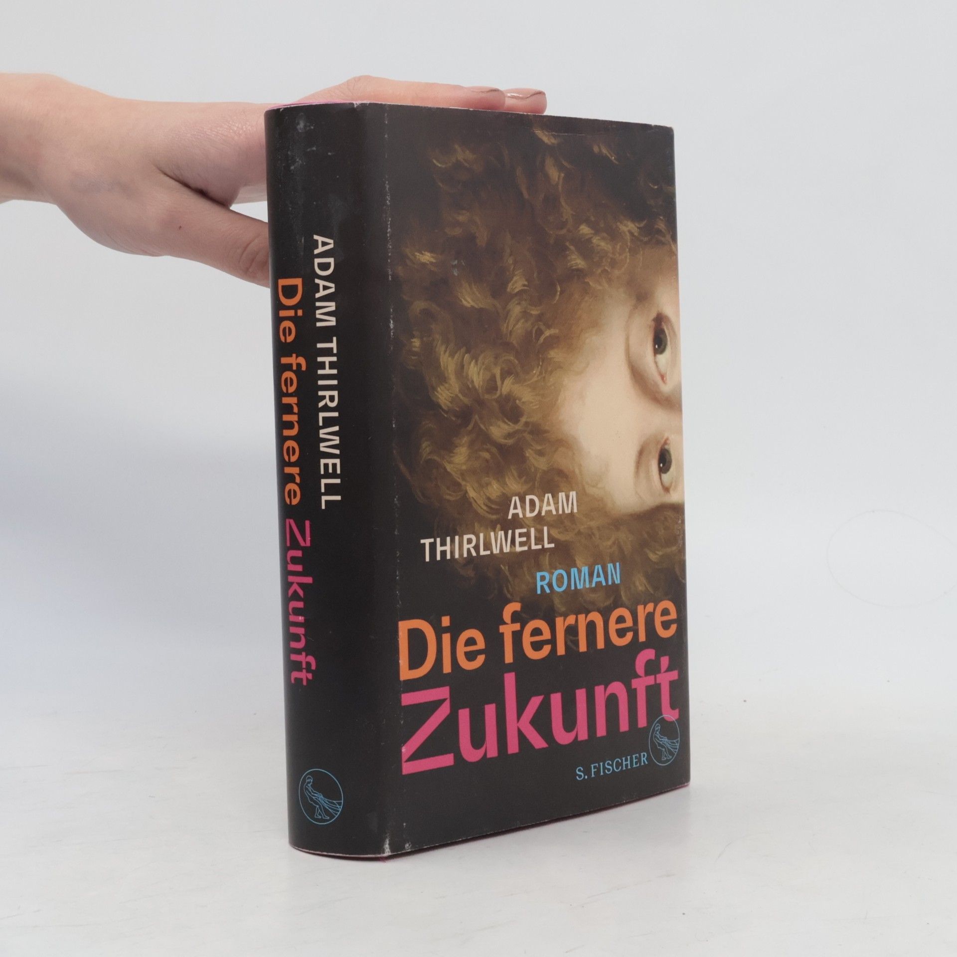 Adam Thirlwell Die fernere Zukunft
