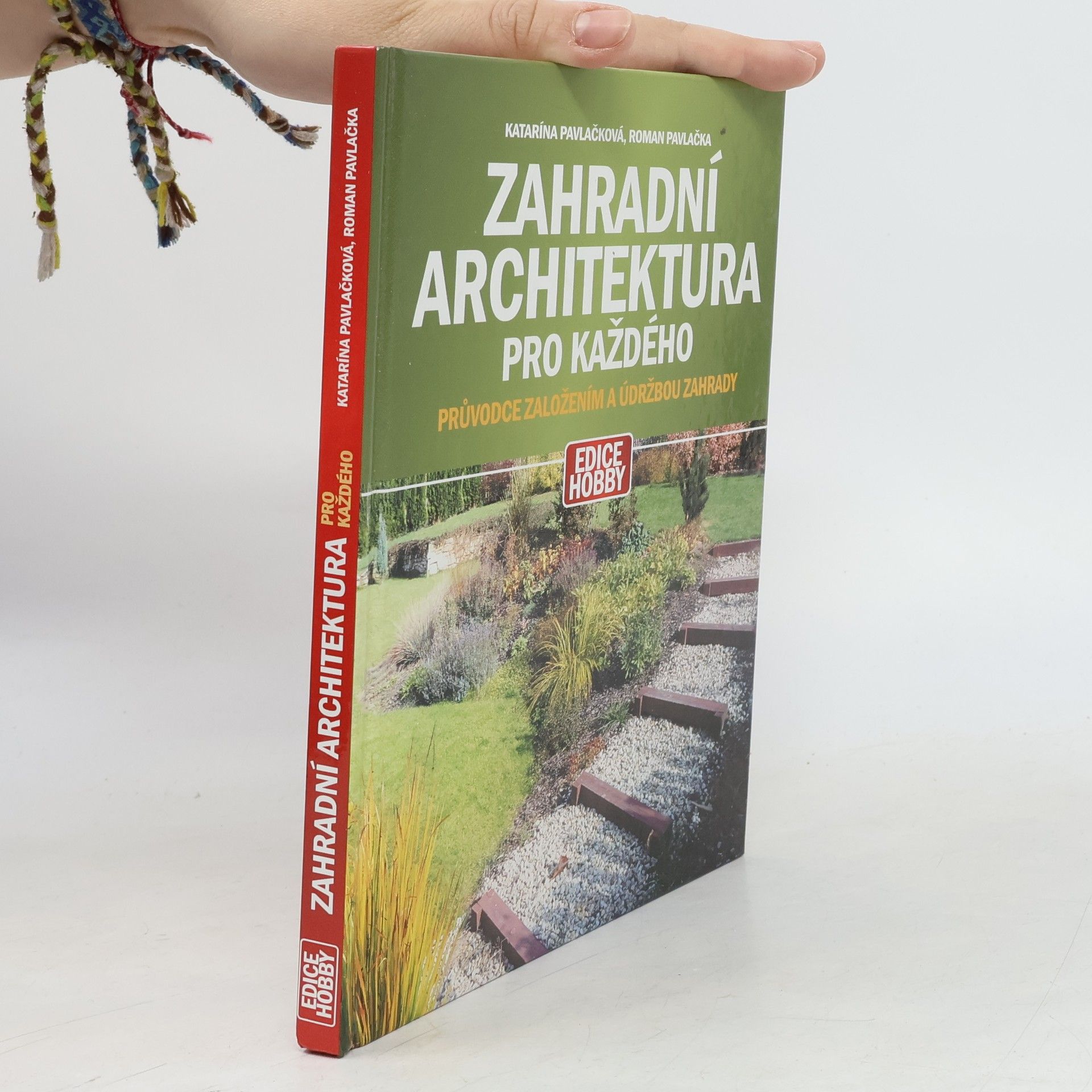 Katarína Pavlačková Zahradní architektura pro každého